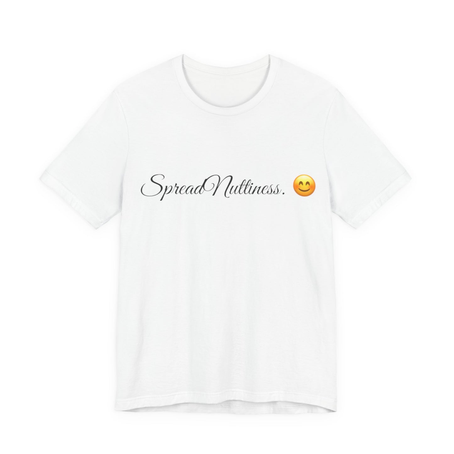 Spread Nuttiness Spread Tease tee shirt
