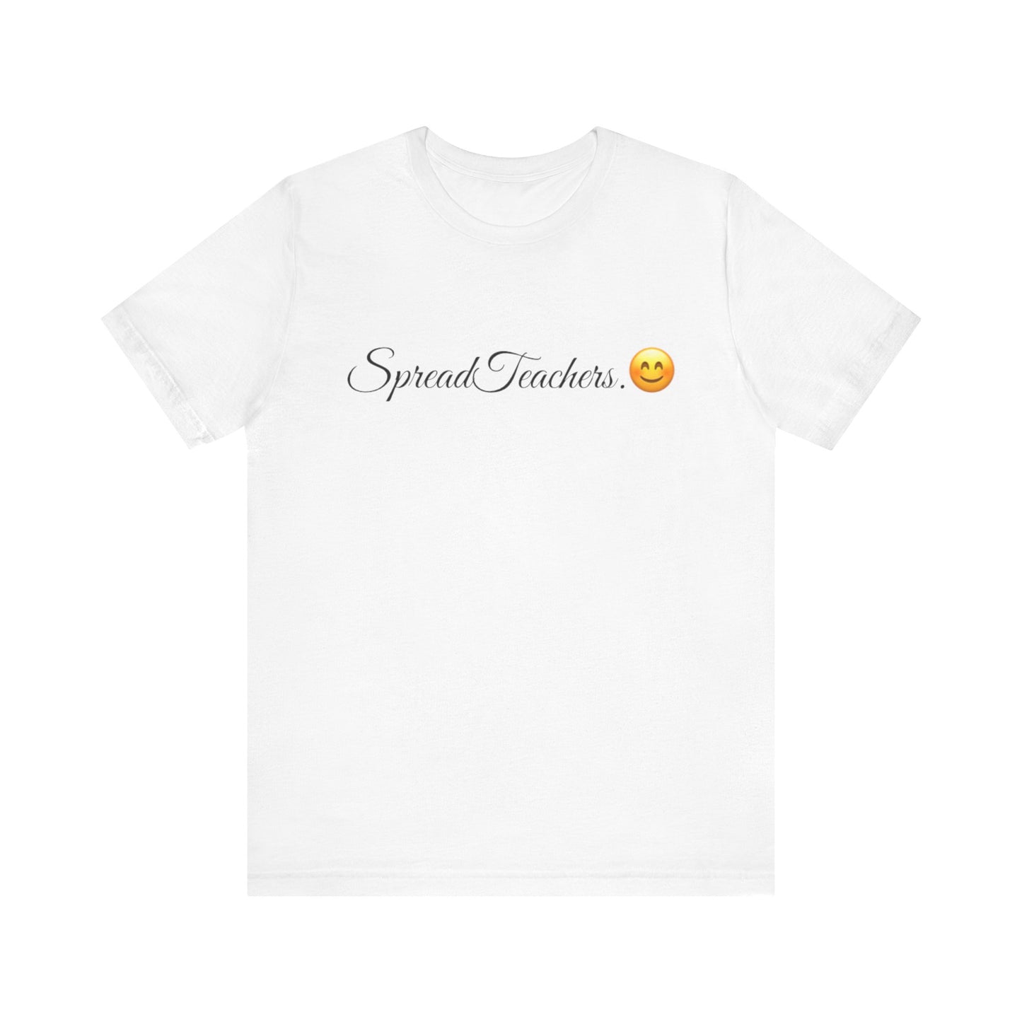 Spread Teachers Spread Tease tee shirt