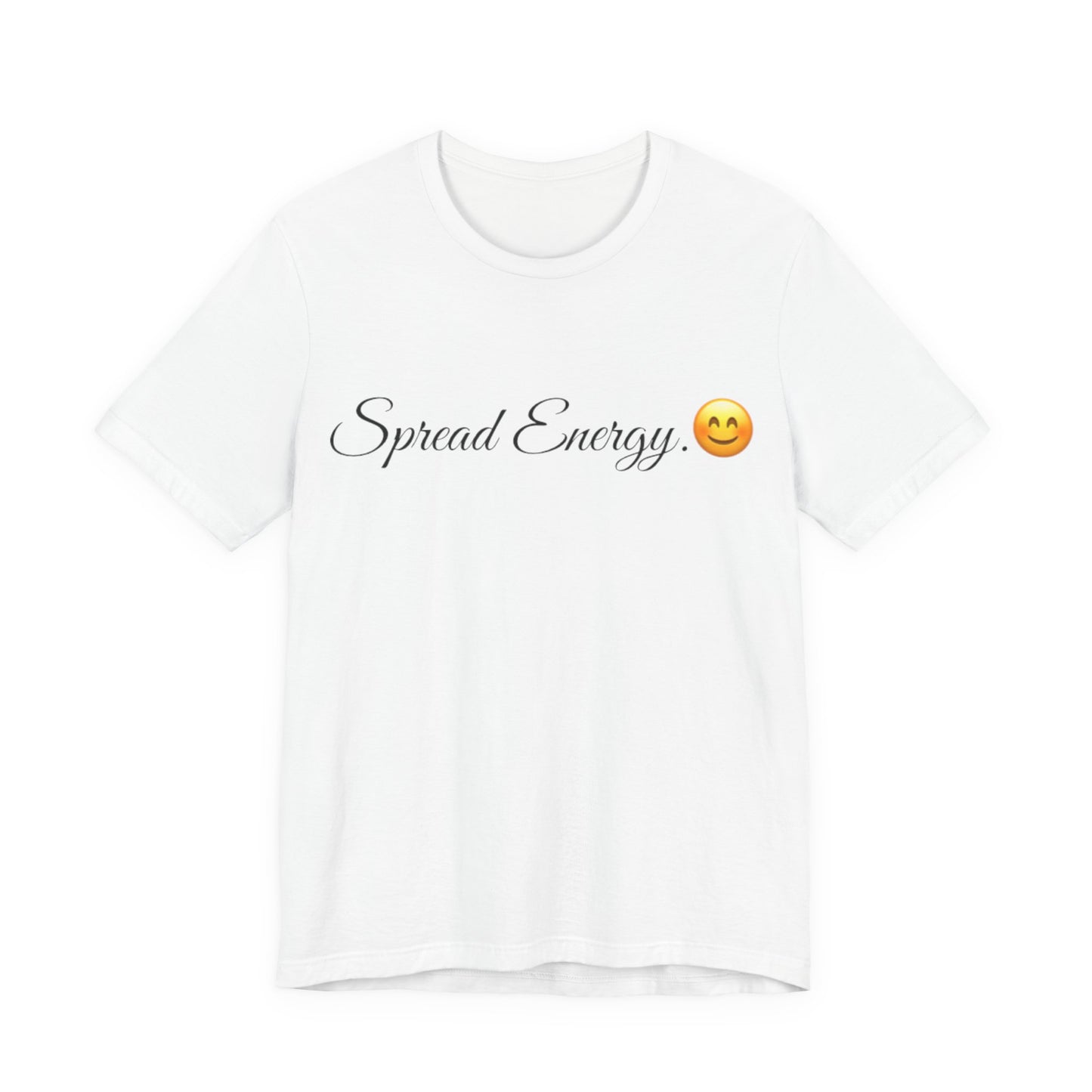 Spread Energy Spread Tease tee shirt