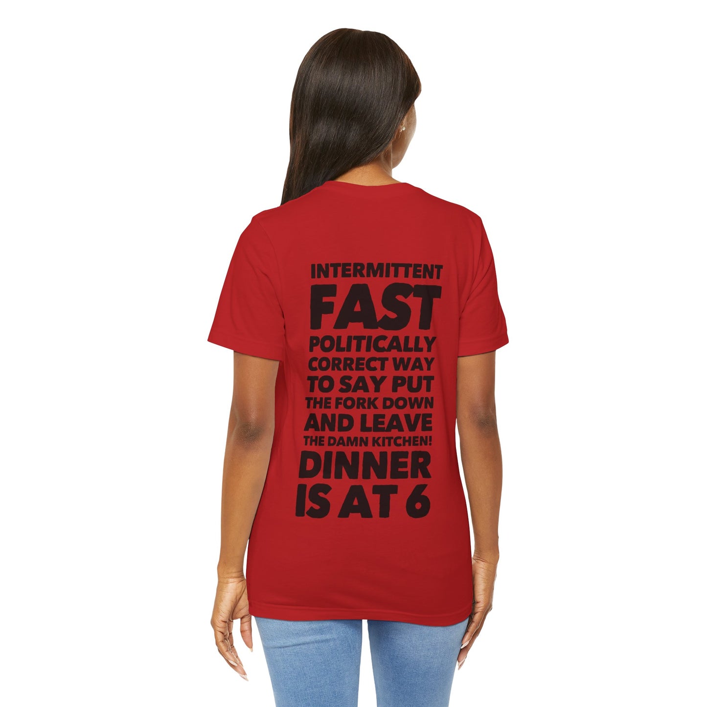 Intermittent Fast Teach Tease Tee printed on the back