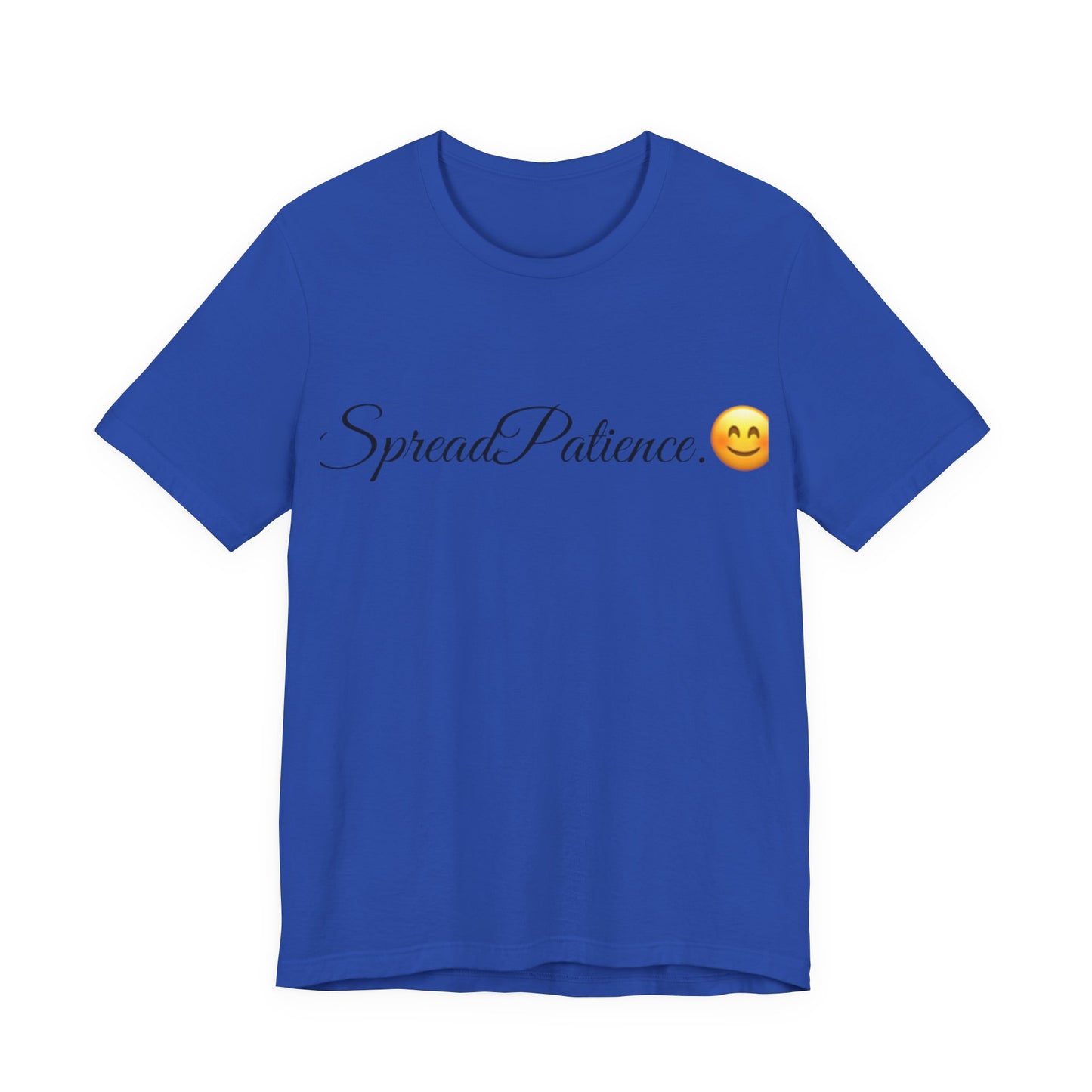 Spread Patience Spread Tease tee shirt