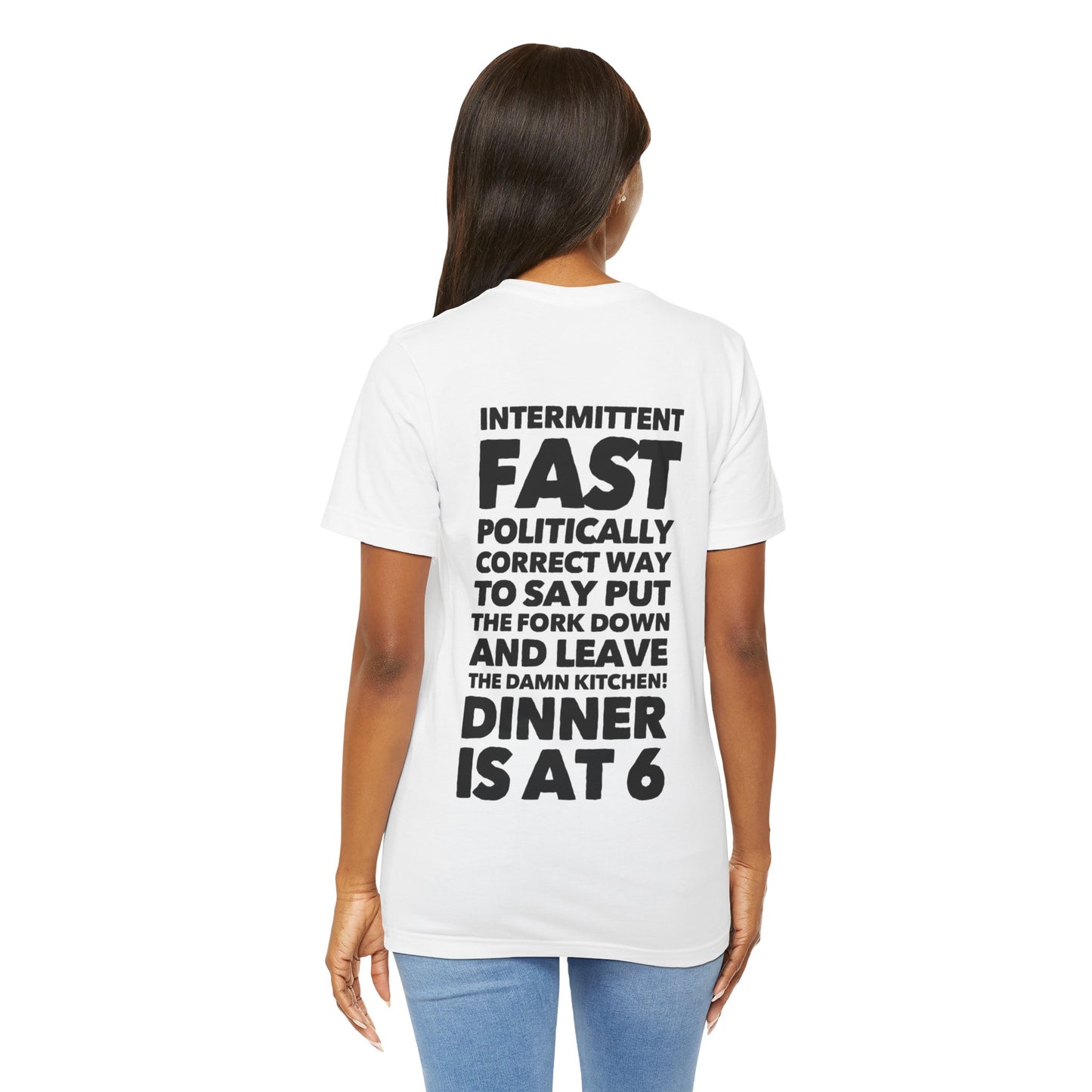 Intermittent Fast Teach Tease Tee printed on the back