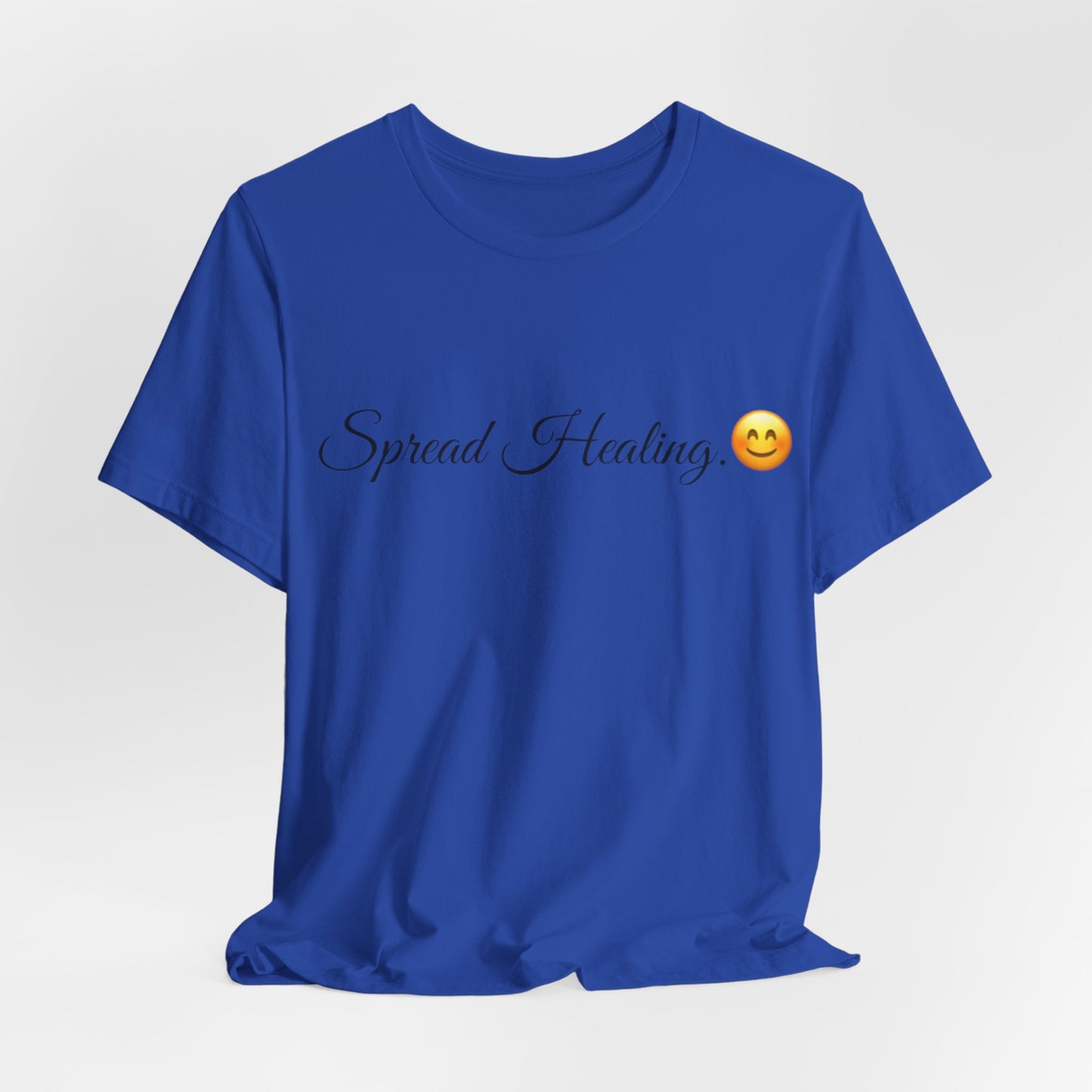 Spread Healing Spread Tease tee shirt