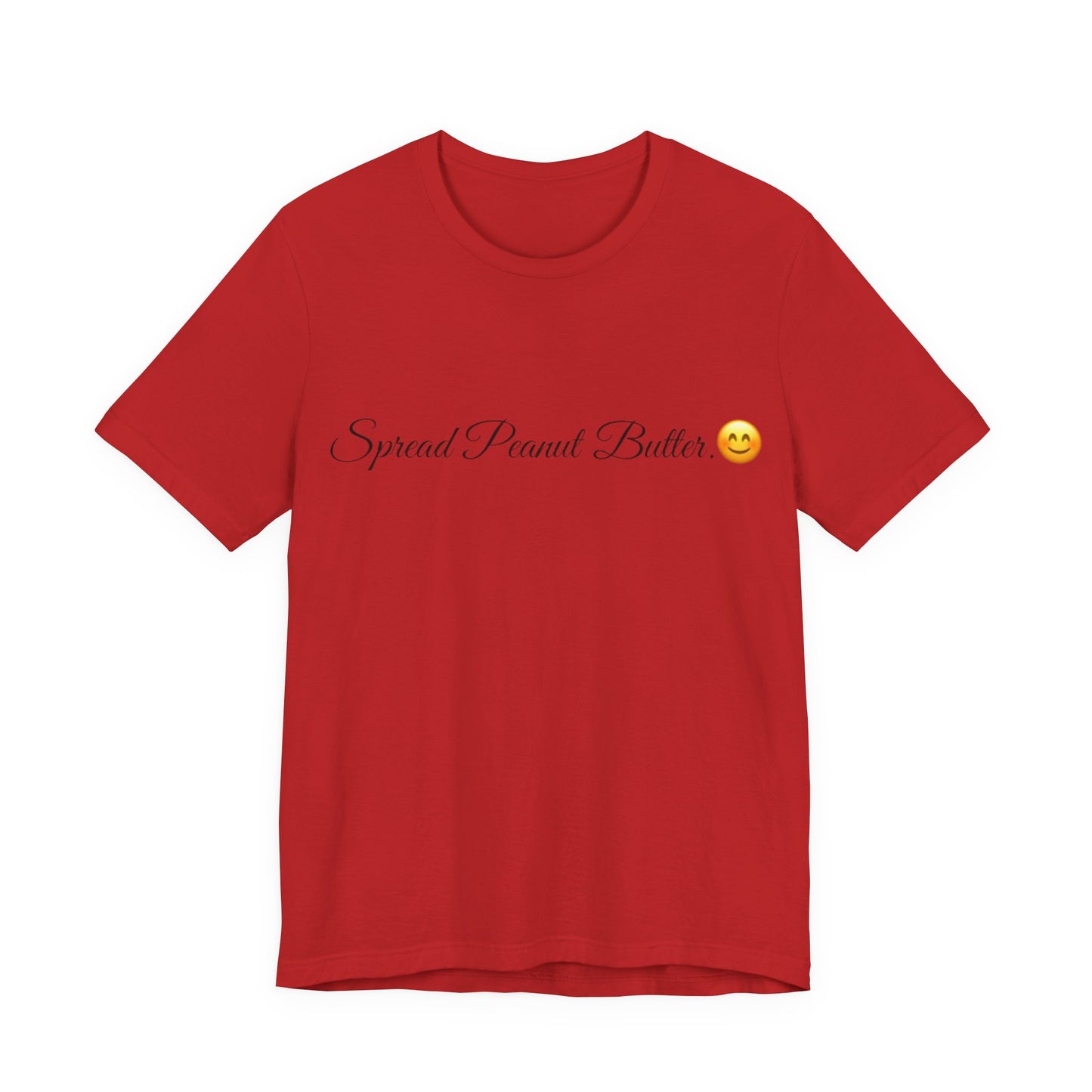 Spread Peanut Butter Spread Tease tee shirt