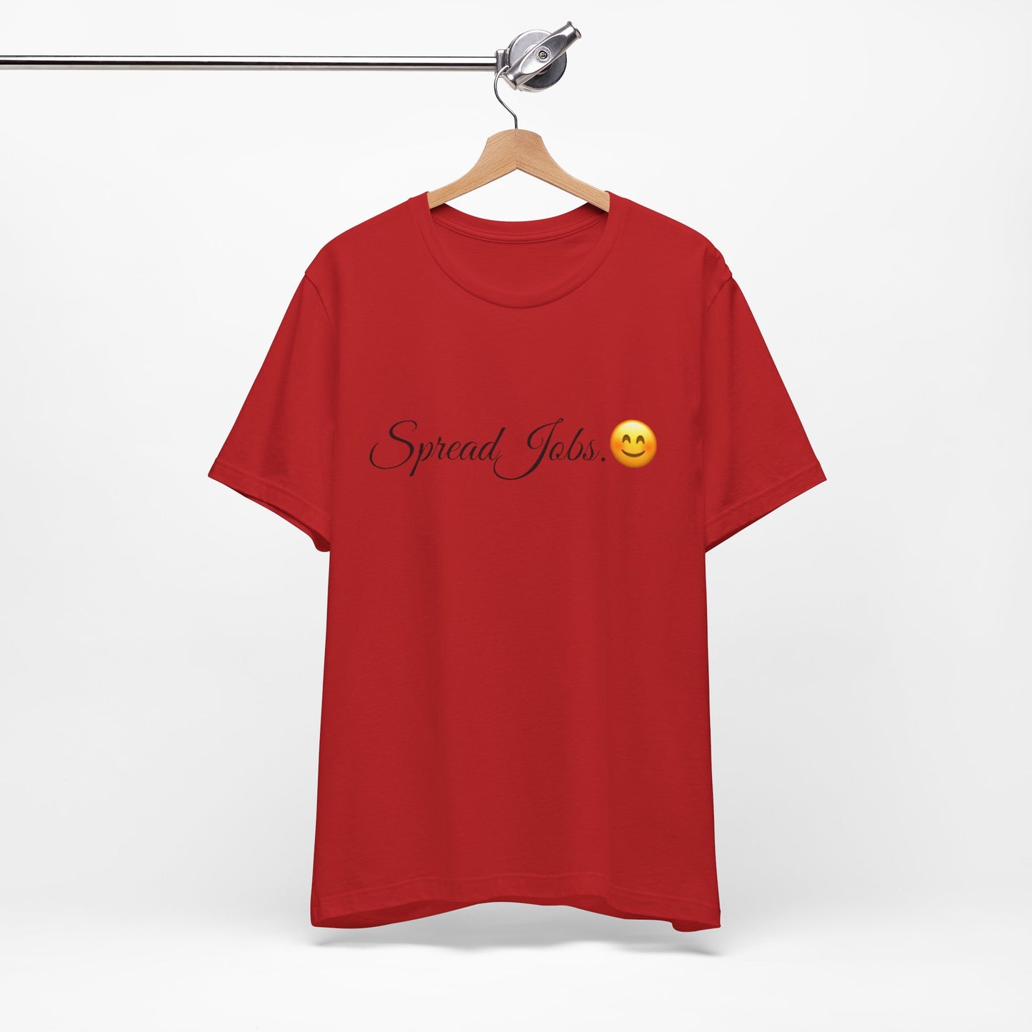 Spread Jobs Spread Tease tee shirt
