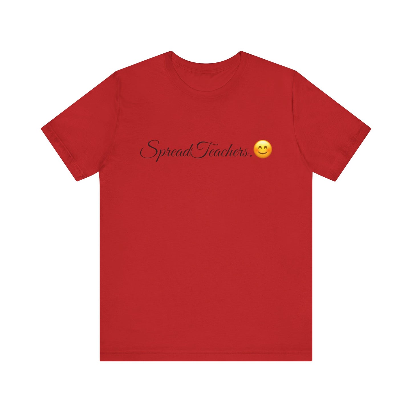 Spread Teachers Spread Tease tee shirt