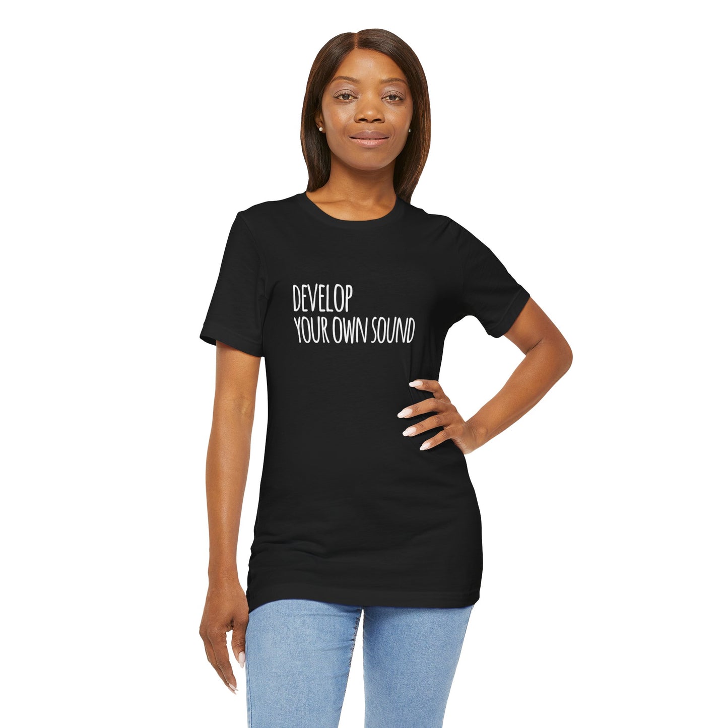 Develop Your Own Sound Tee