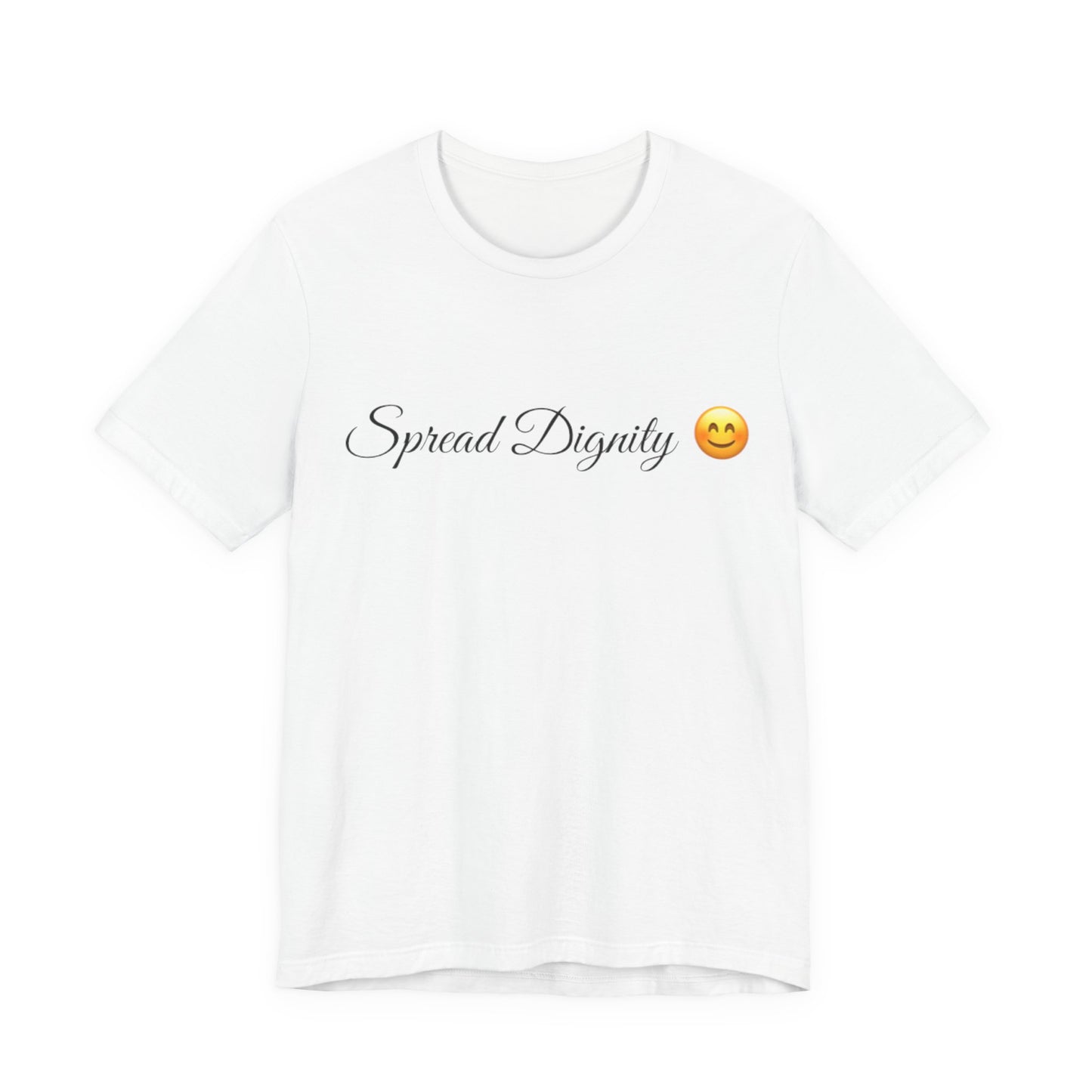 Spread Dignity Spread Tease tee shirt