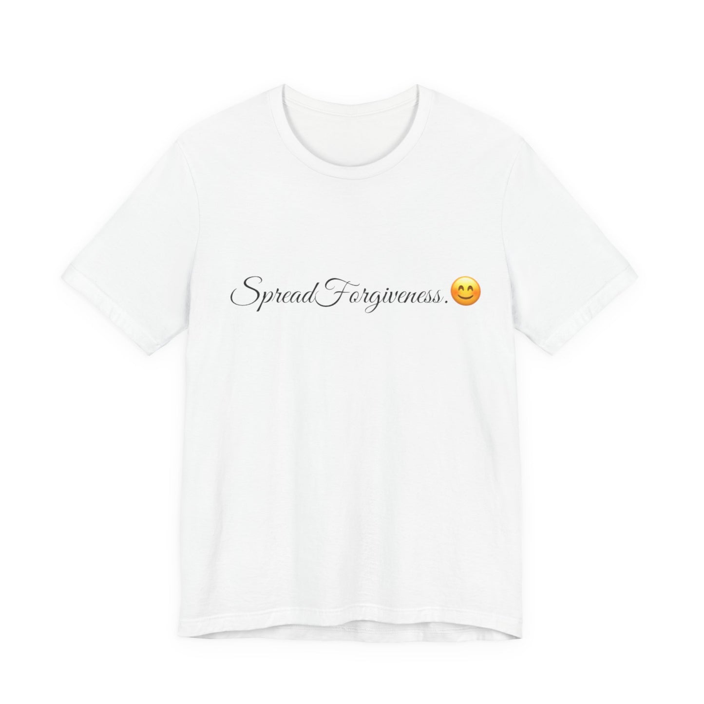 Spread Forgiveness Spread Tease tee shirt