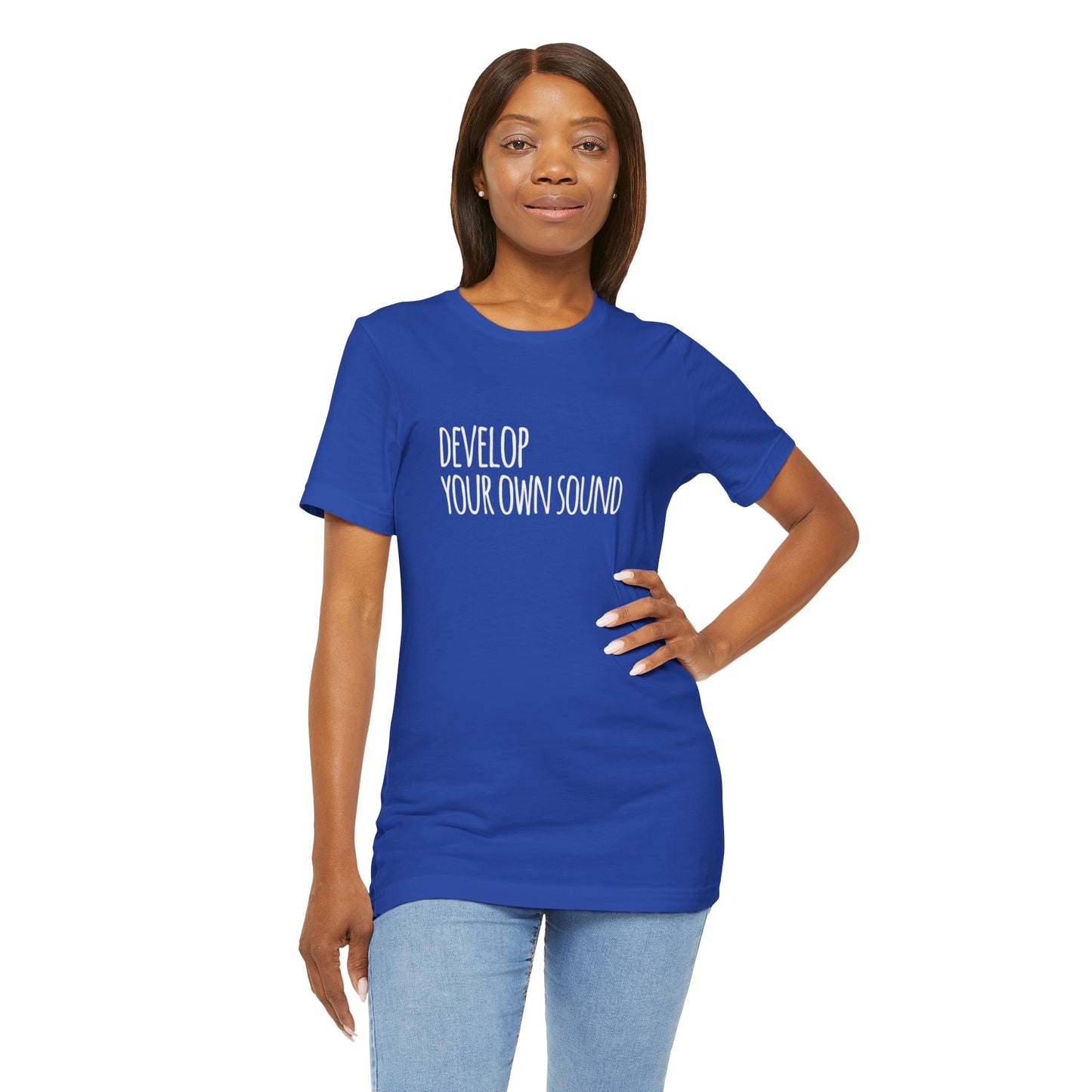 Develop Your Own Sound Tee