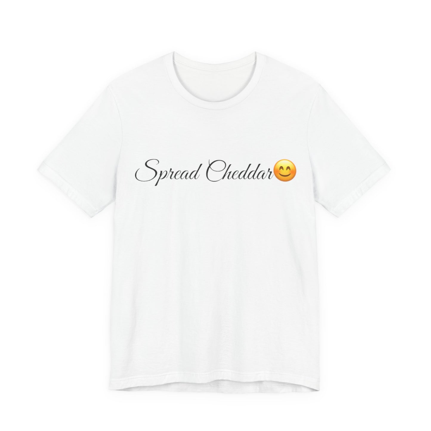 Spread Cheddar Spread Tease tee shirt