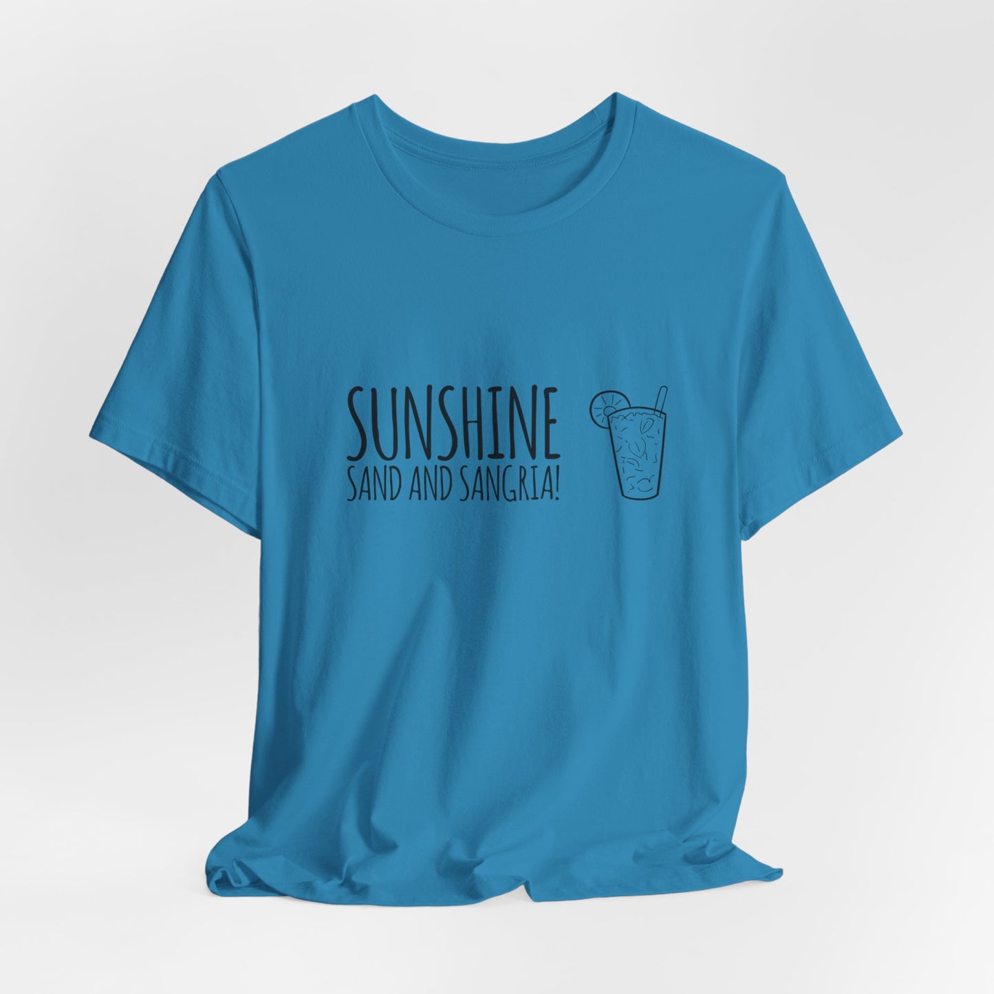 Sunshine, Sand and Sangria T-shirt