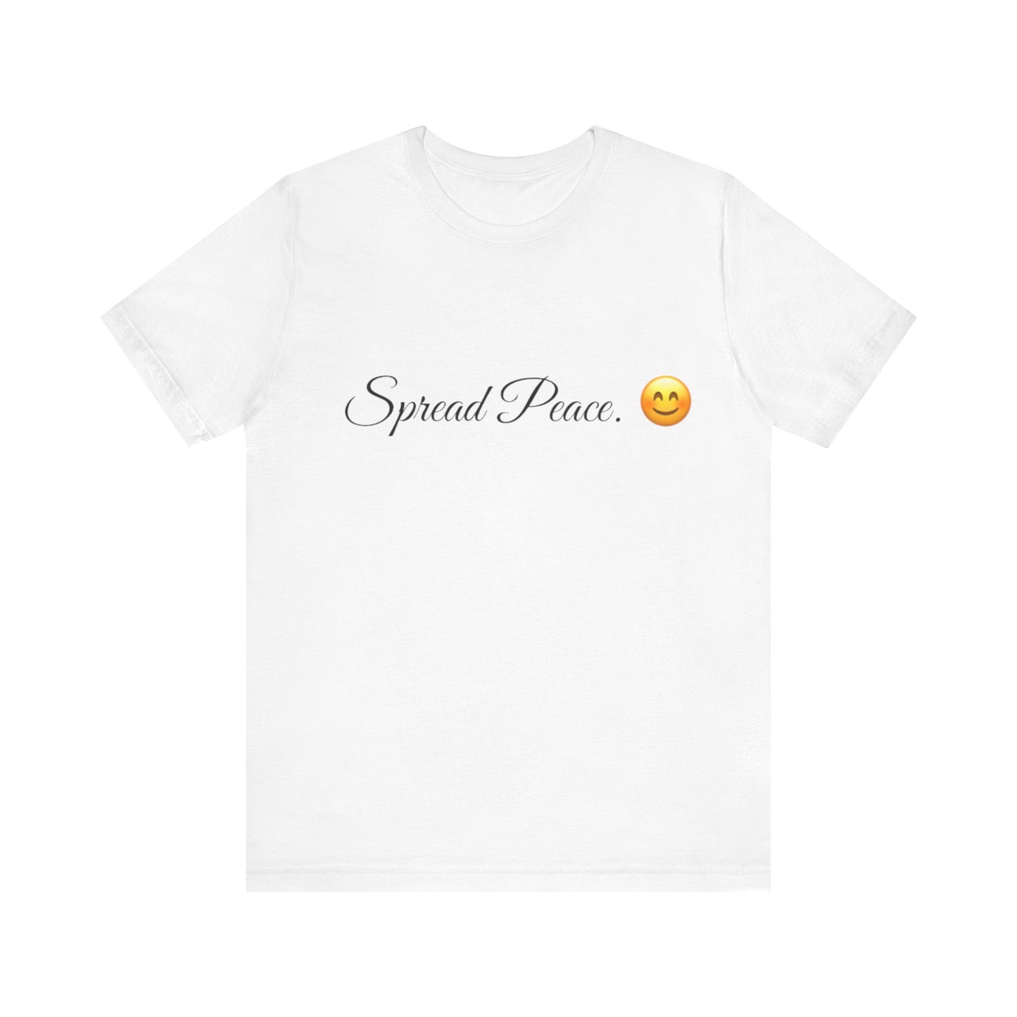 Spread Peace Spread Tease tee shirt