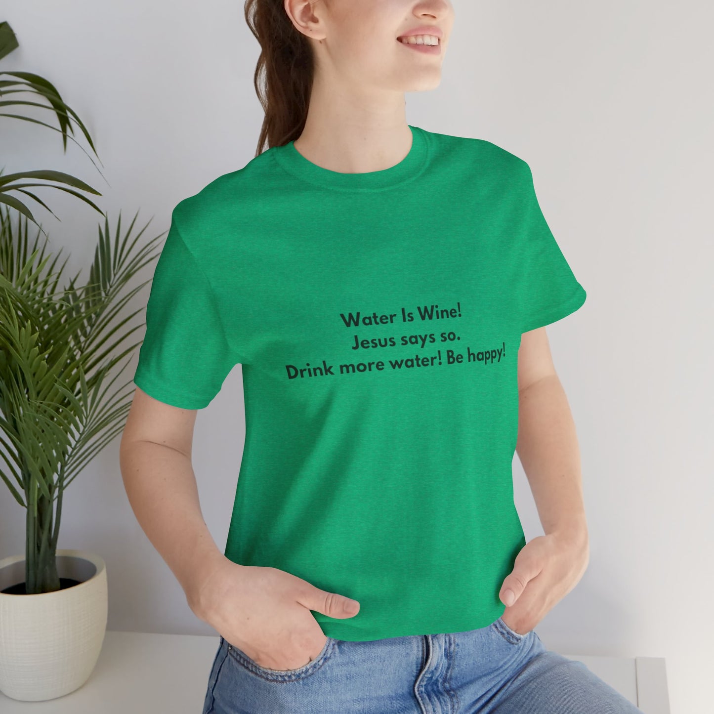 Water is Wine Teach Tease tee shirt