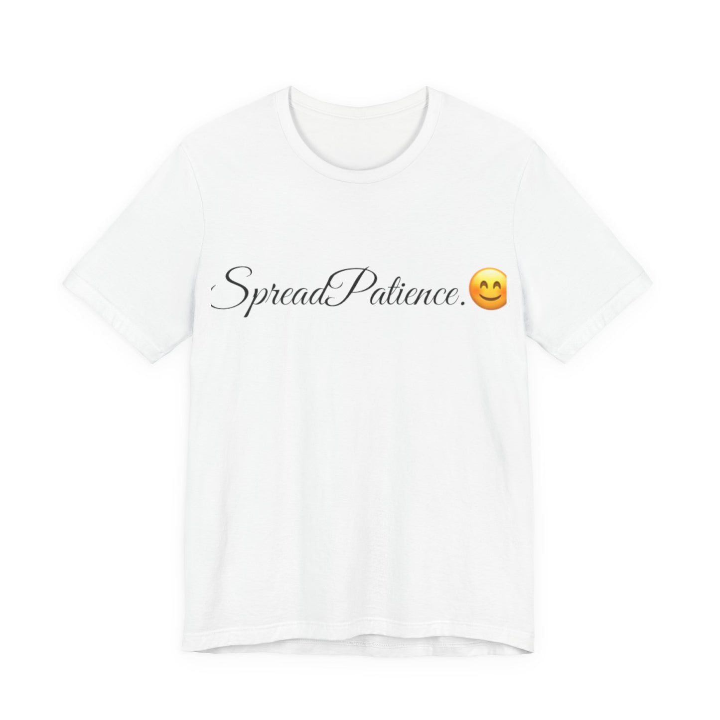 Spread Patience Spread Tease tee shirt