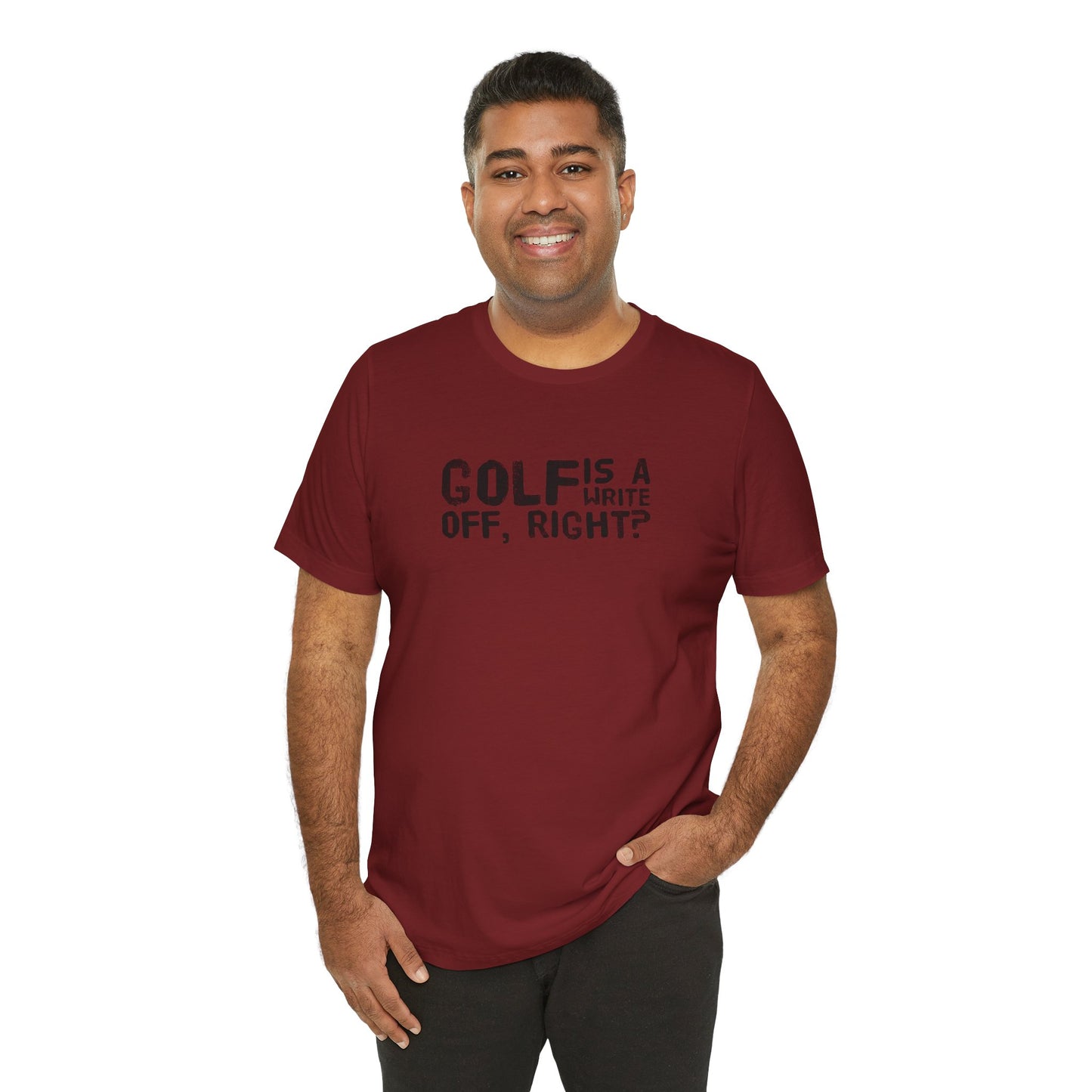 Golf Is a Write Off Tee - Funny Golf Humor T-Shirt