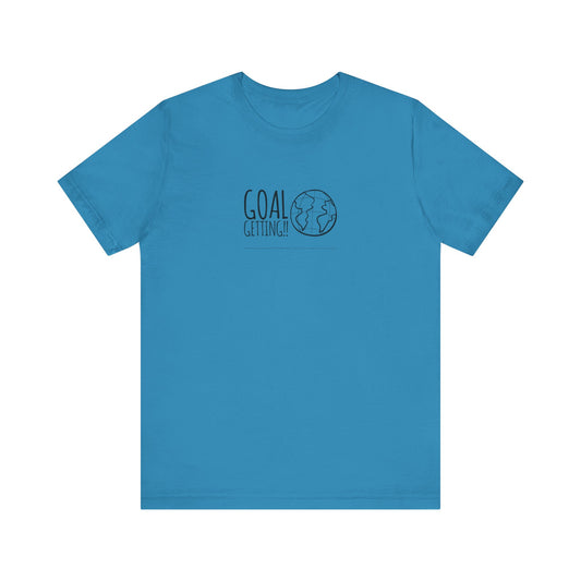 Goal Getting Teach Tease Tee