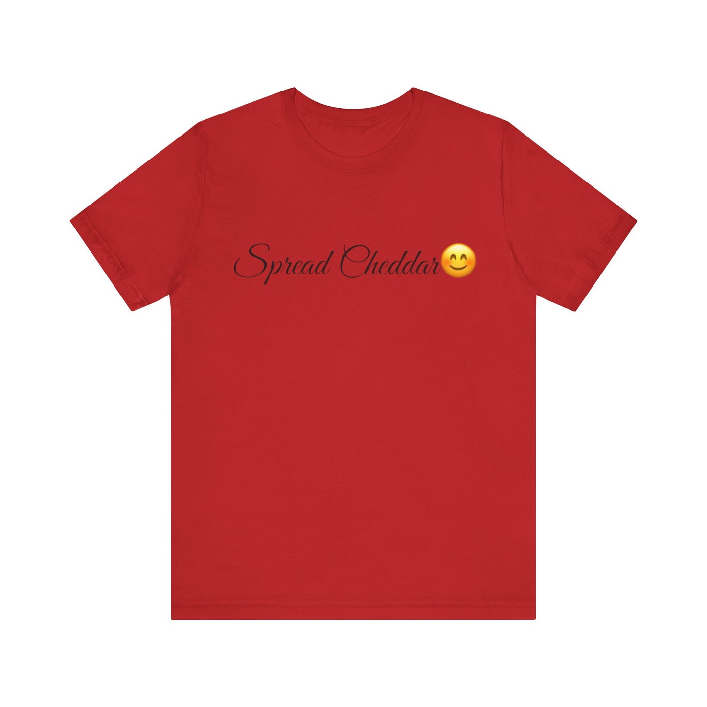 Spread Cheddar Spread Tease tee shirt