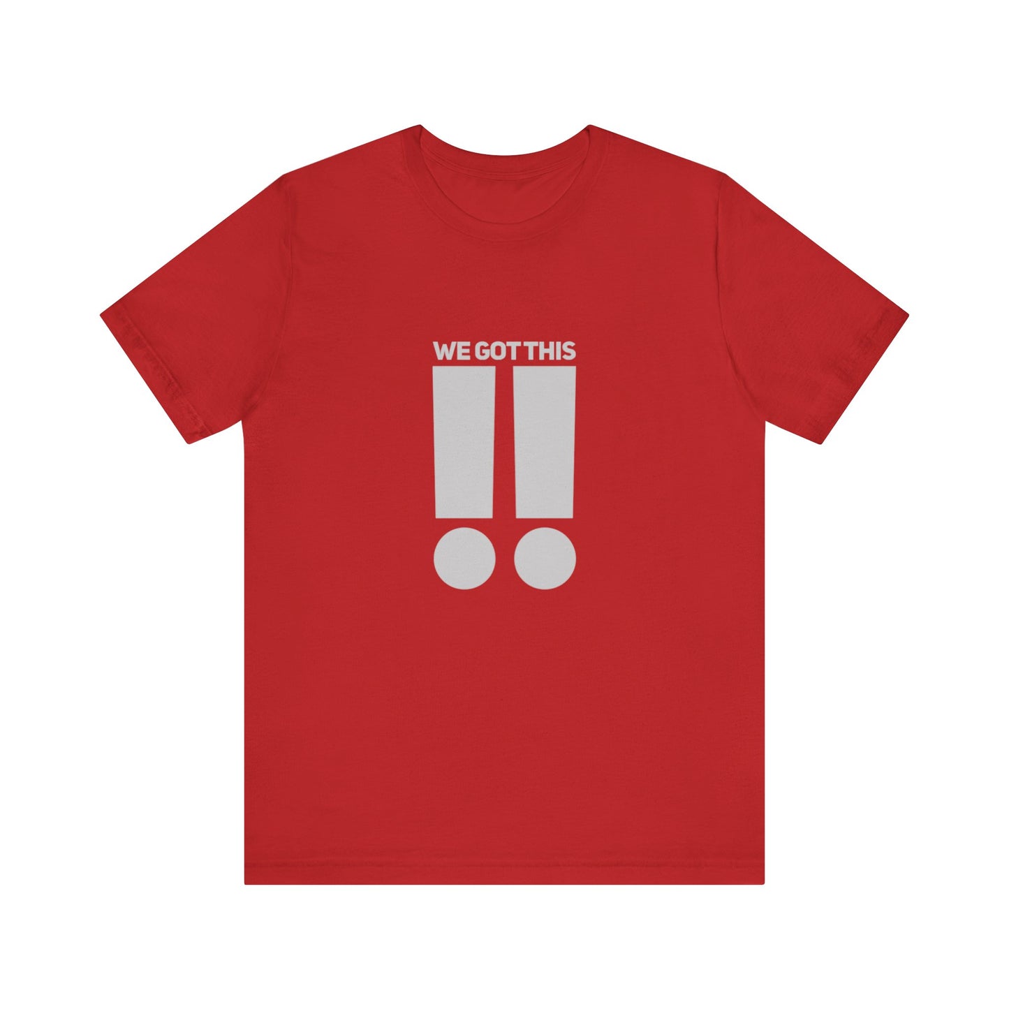 We Got This !! Teach Tease Tee