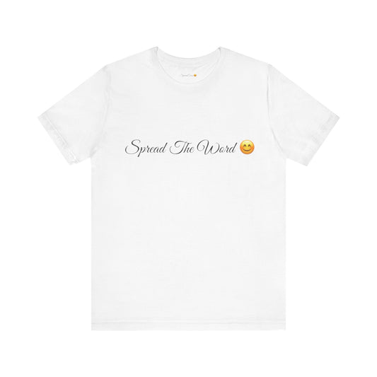Spread The Word Spread Tease Tee