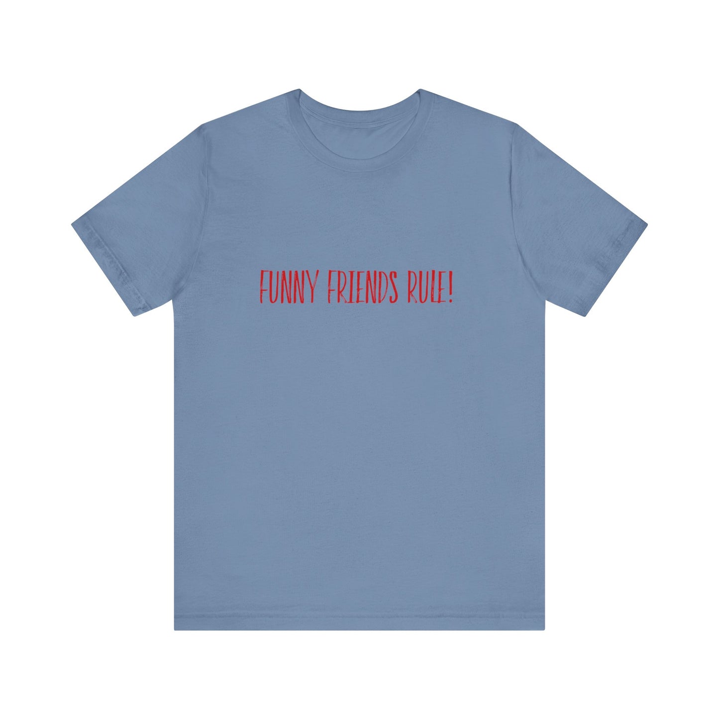 Funny Friends Rule Teach Tease Tee