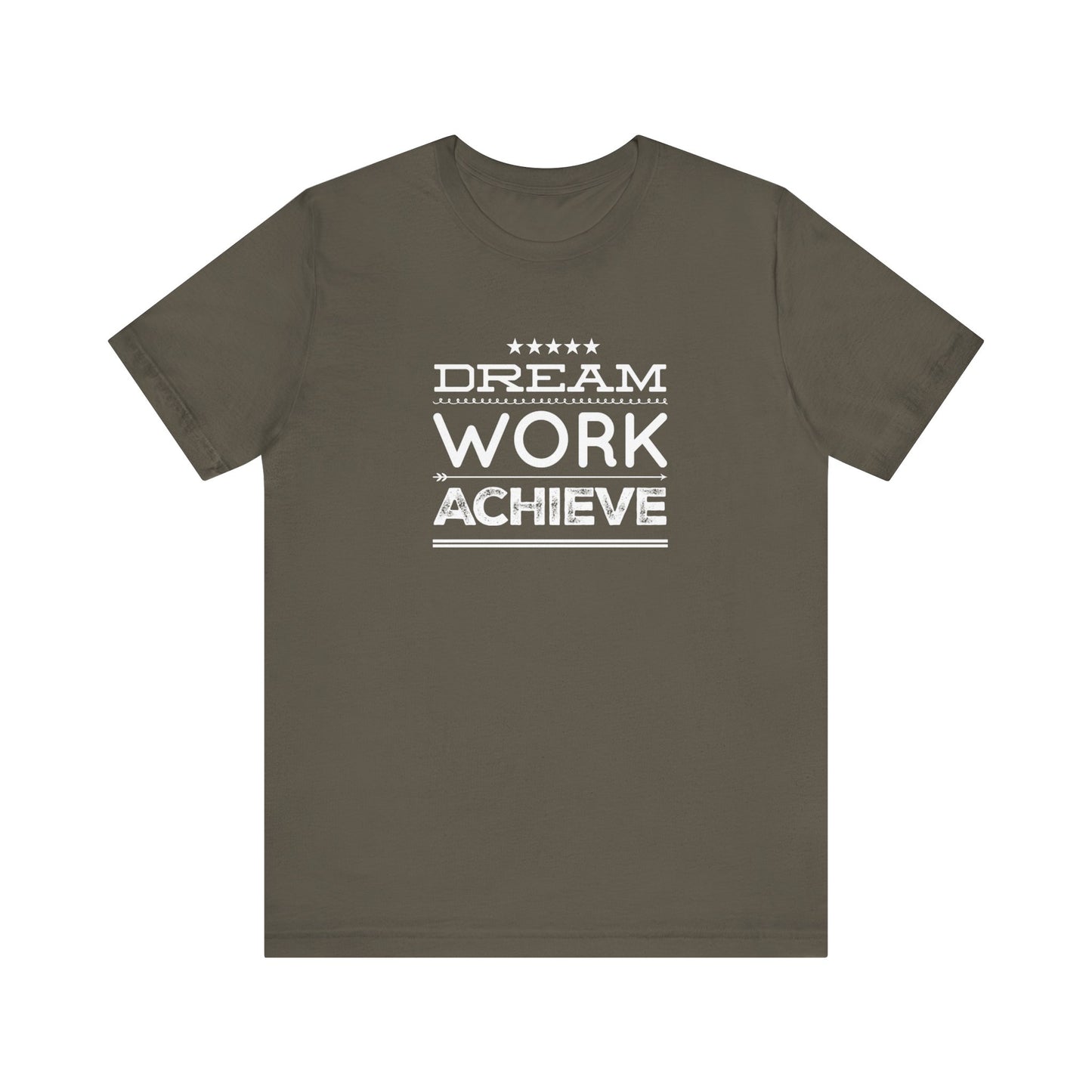 Dream Work Achieve Teach Tease Tee