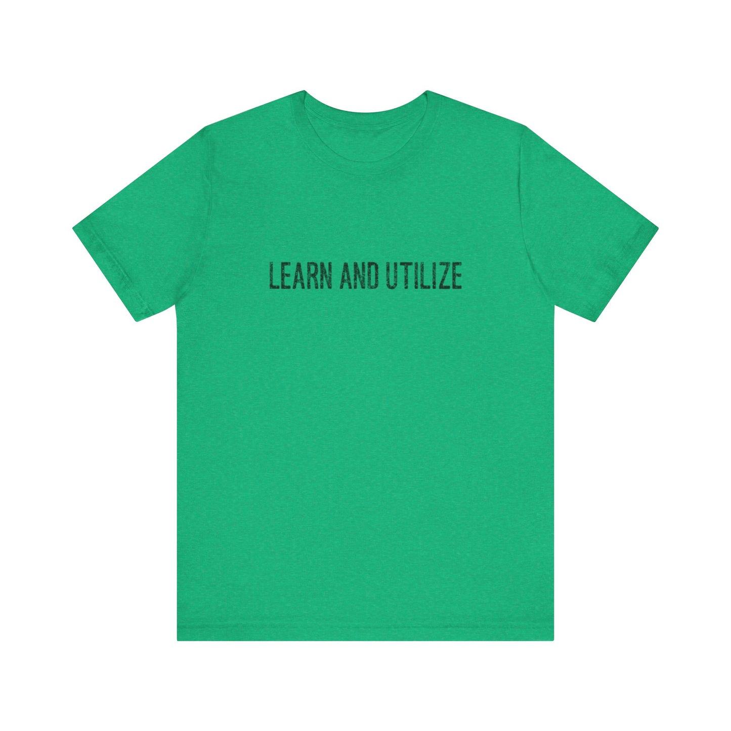 Learn and Utilize Teach Tease Tee