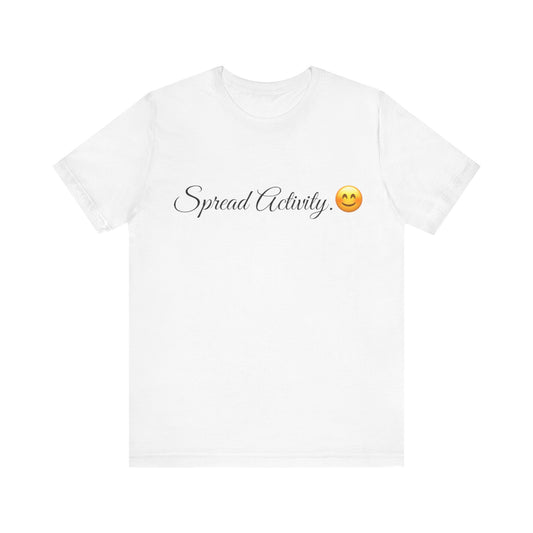 Spread Activity Spread Tease tee shirt