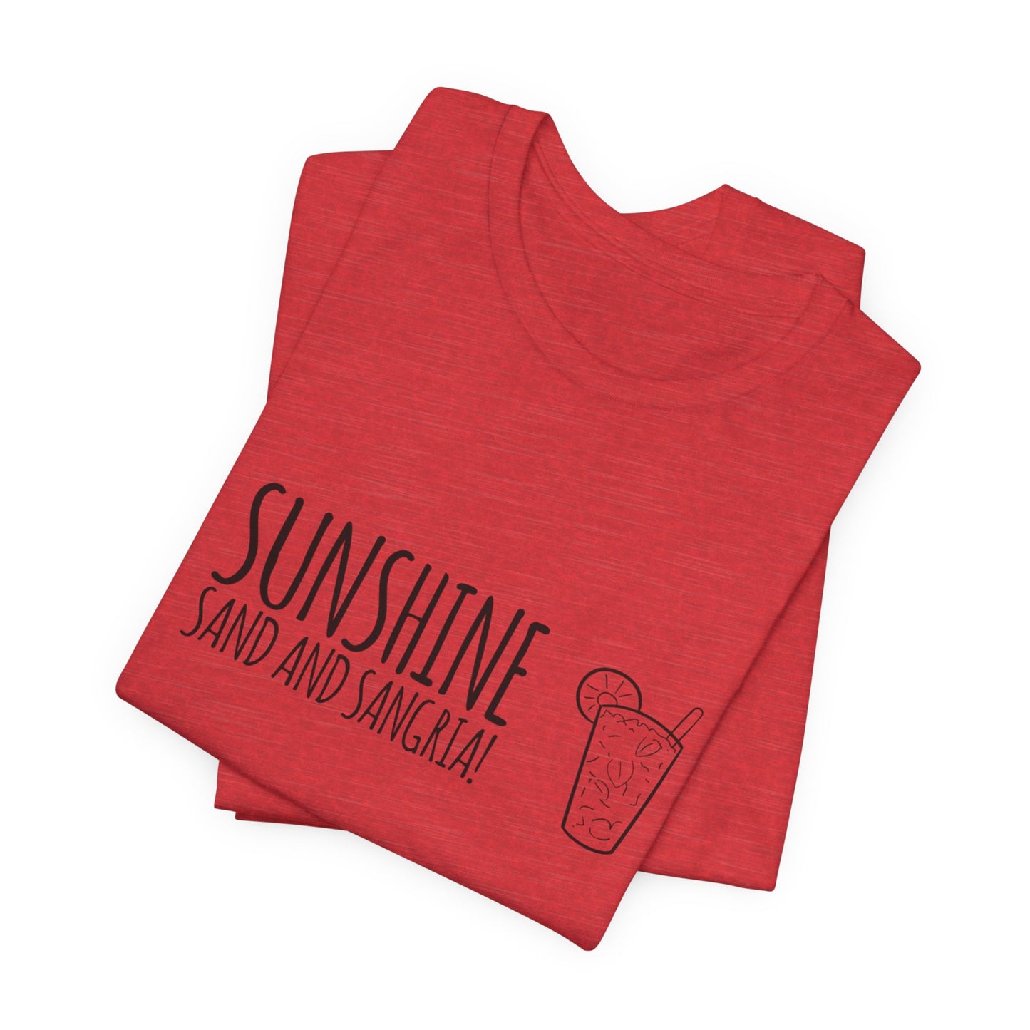 Sunshine, Sand and Sangria T-shirt