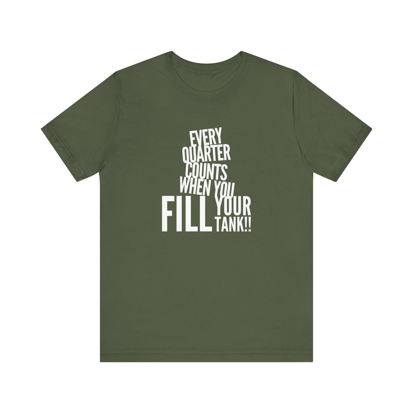 Every quarter counts when you fill your tank  Teach Tease Tee