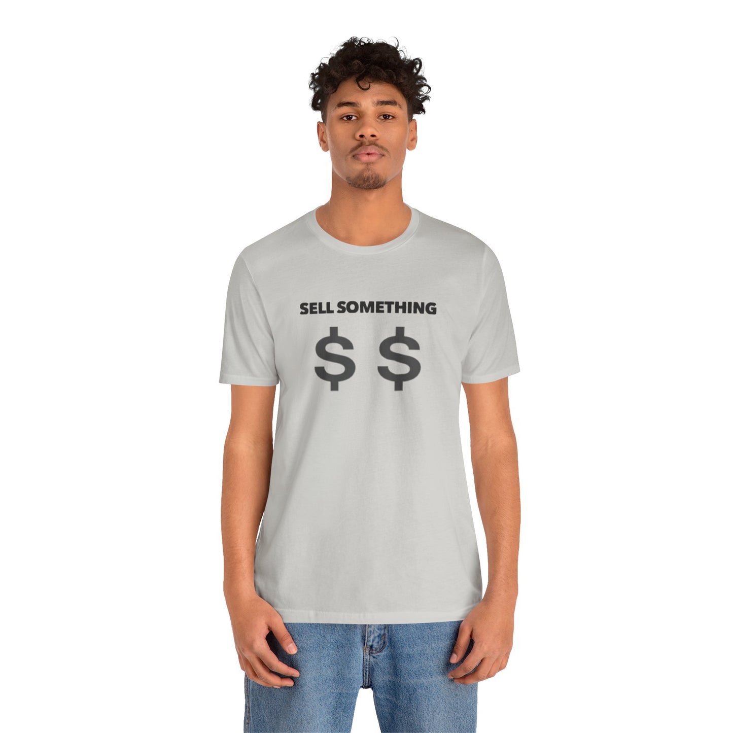 Sell Something Teach Tease Tee
