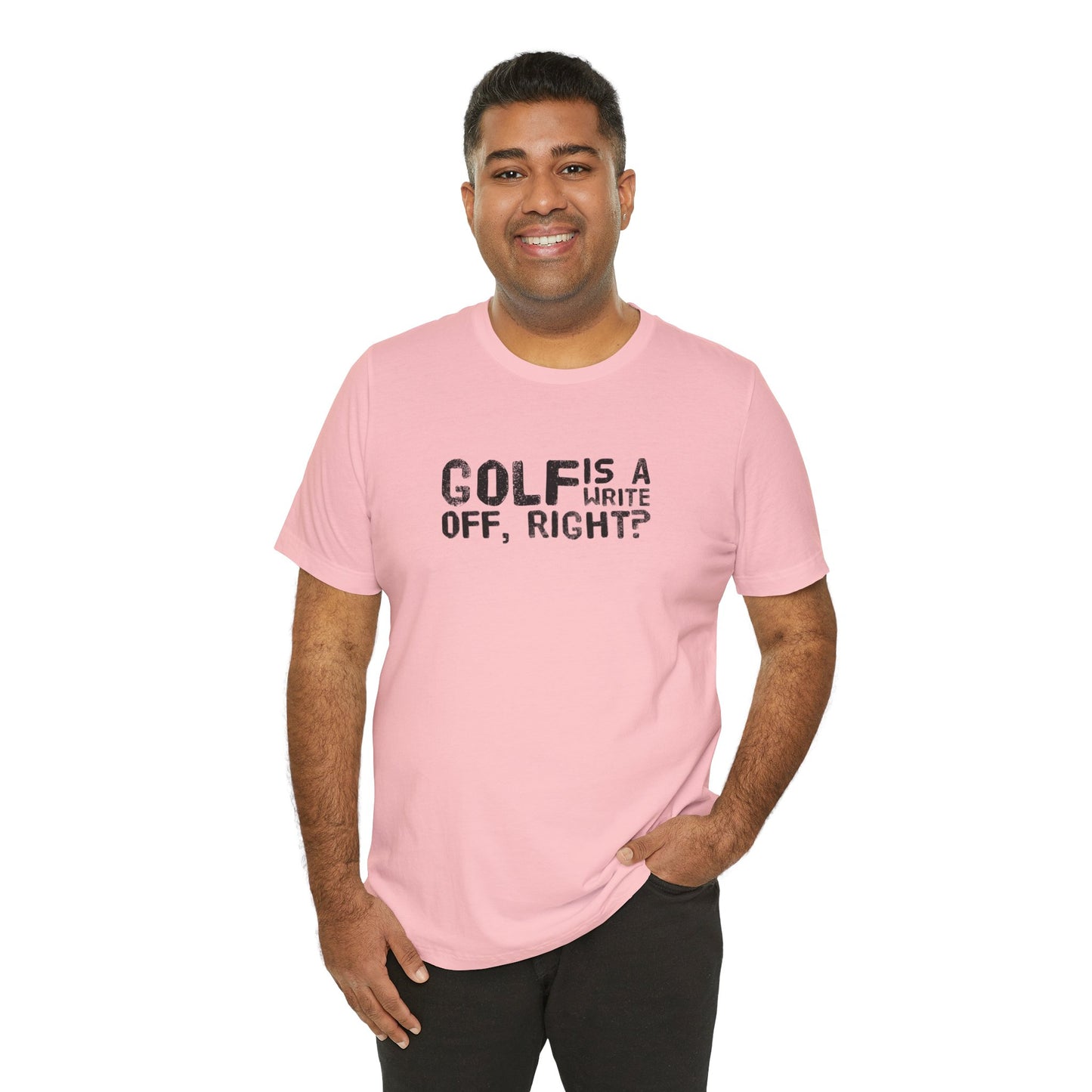 Golf Is a Write Off Tee - Funny Golf Humor T-Shirt