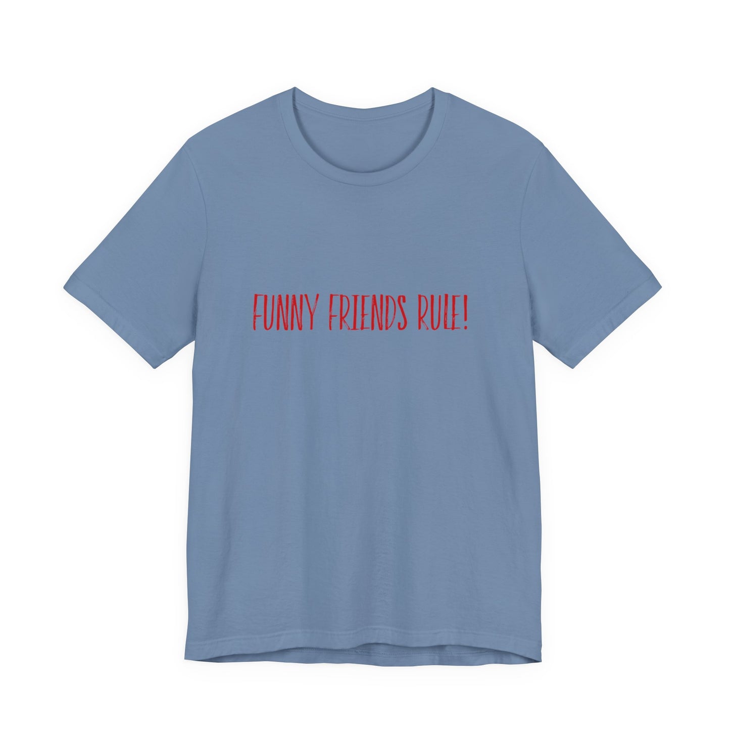 Funny Friends Rule Teach Tease Tee