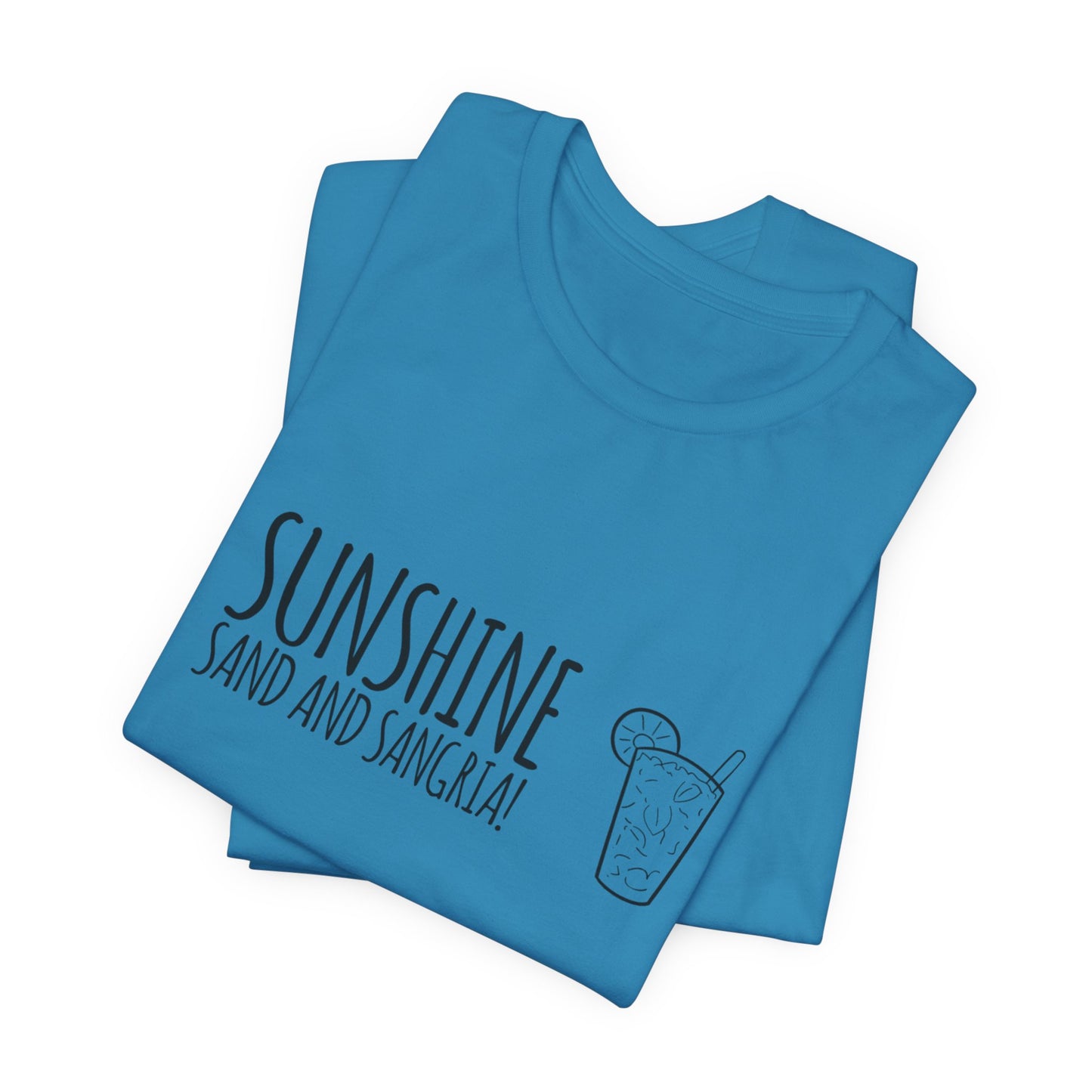 Sunshine, Sand and Sangria T-shirt