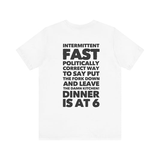 Intermittent Fast Teach Tease Tee printed on the back