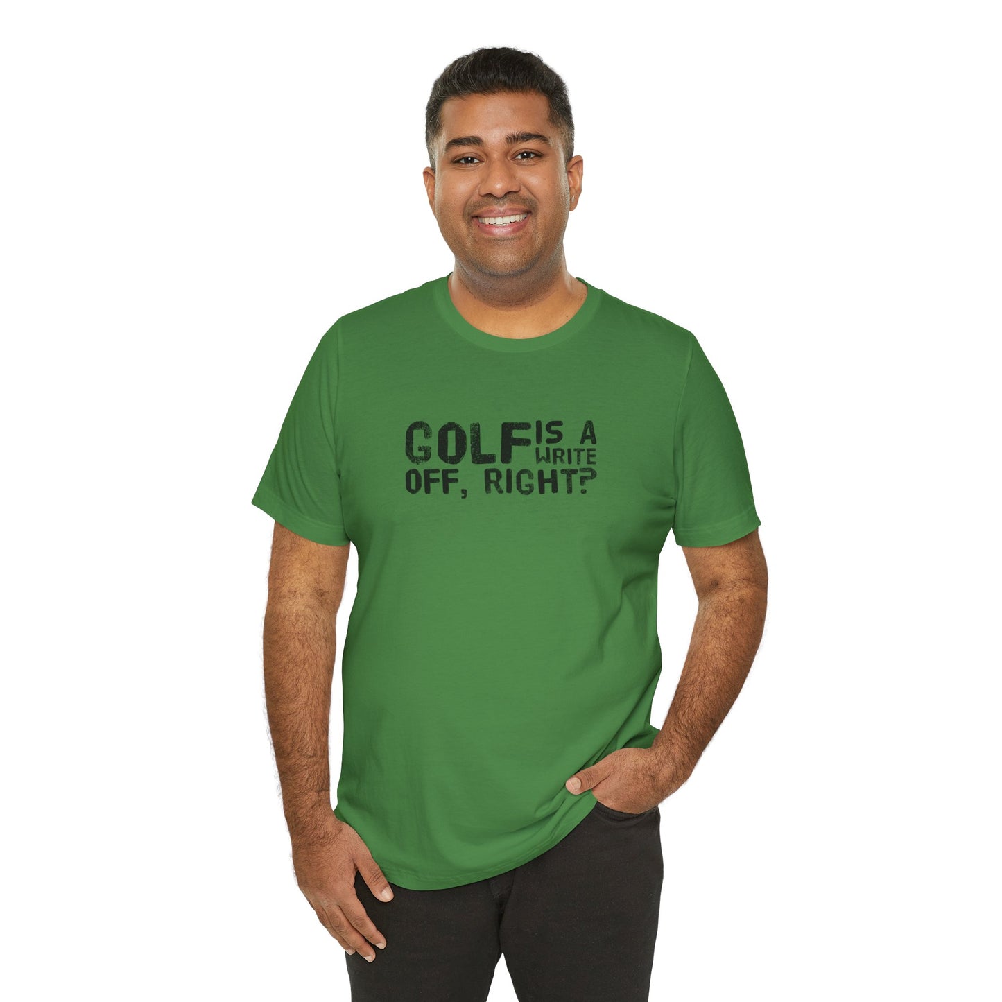 Golf Is a Write Off Tee - Funny Golf Humor T-Shirt