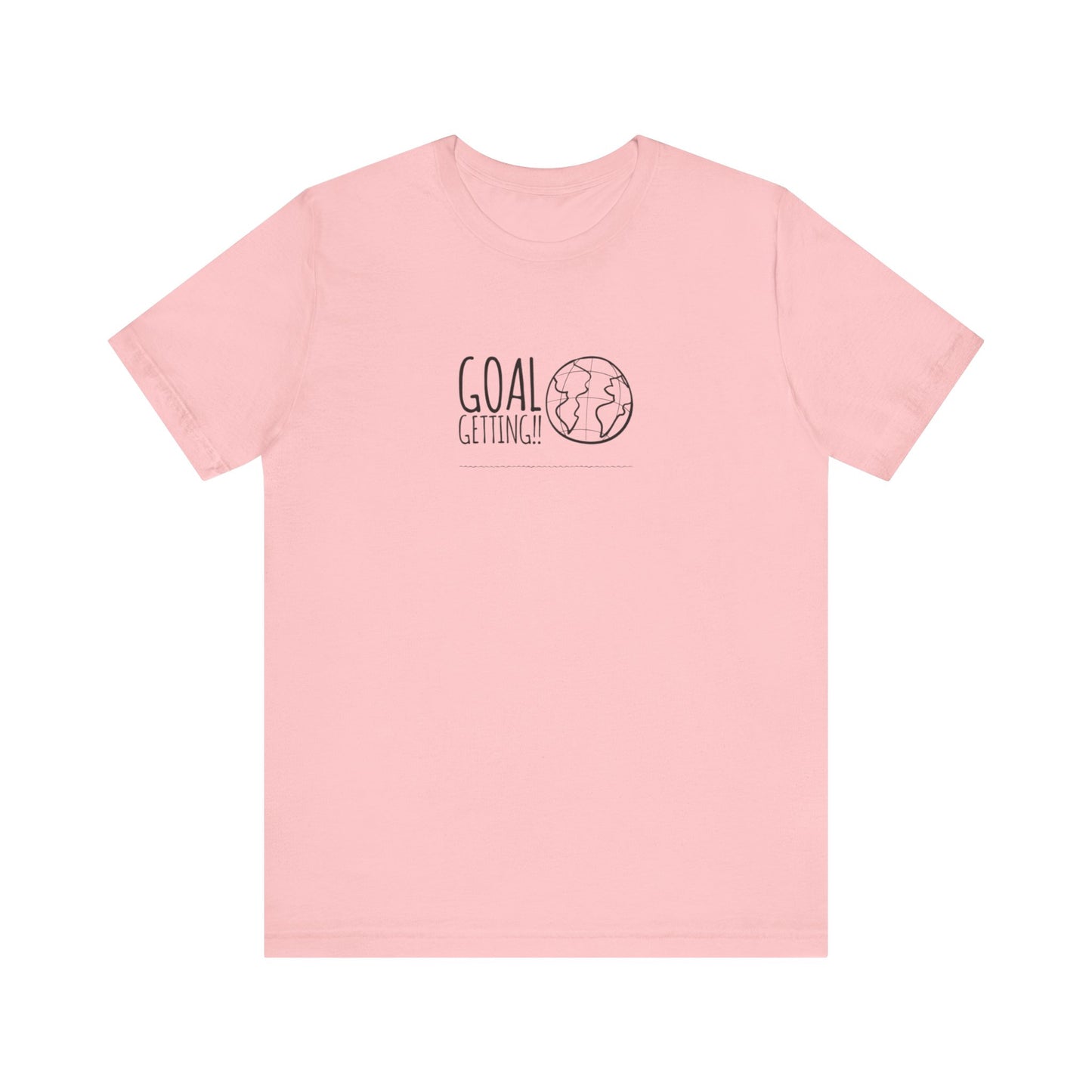 Goal Getting Teach Tease Tee