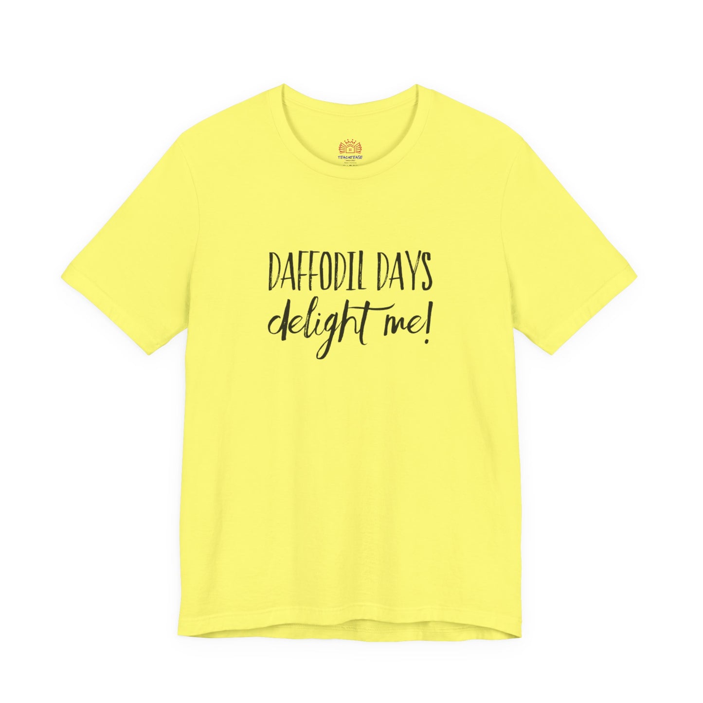 Daffodil Days Delight Me! Tee