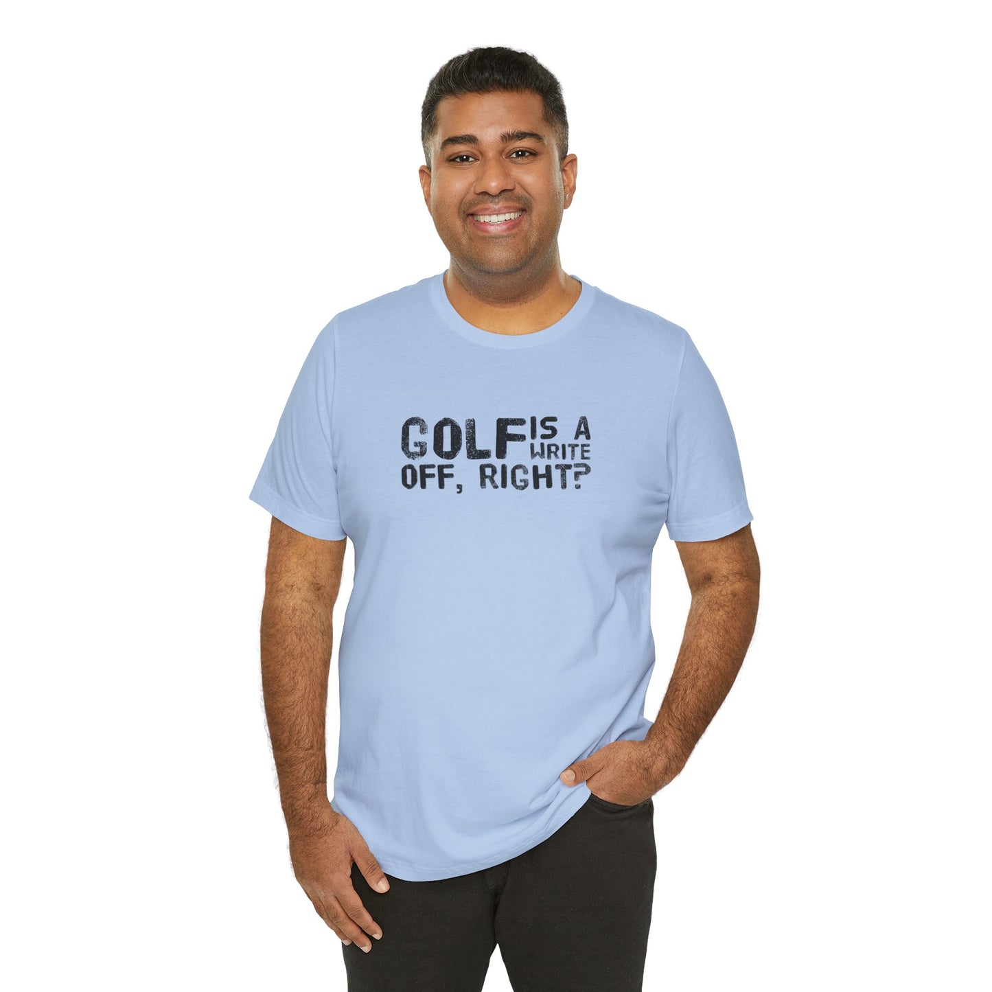 Golf Is a Write Off Tee - Funny Golf Humor T-Shirt