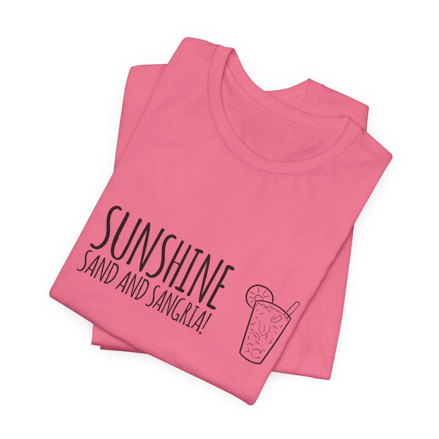 Sunshine, Sand and Sangria T-shirt