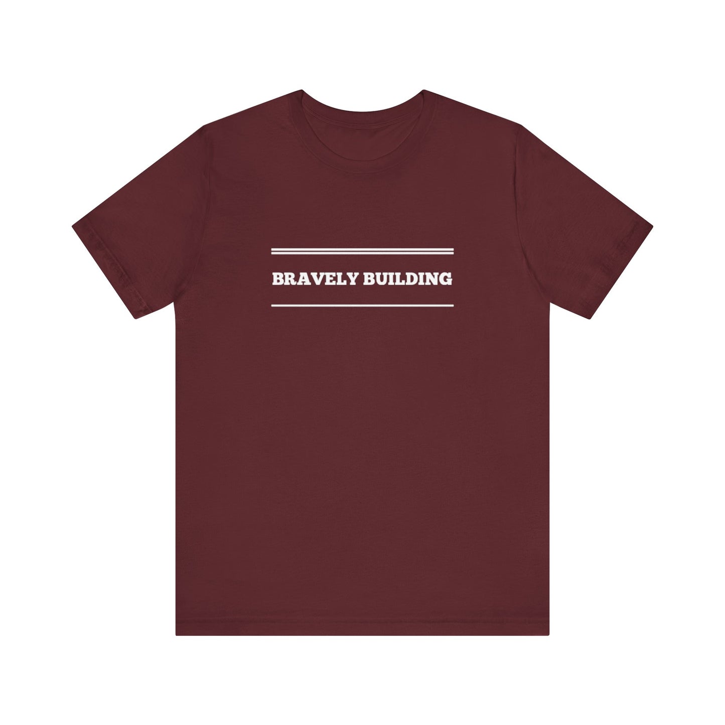 Bravely Building Teach Tease tee shirt