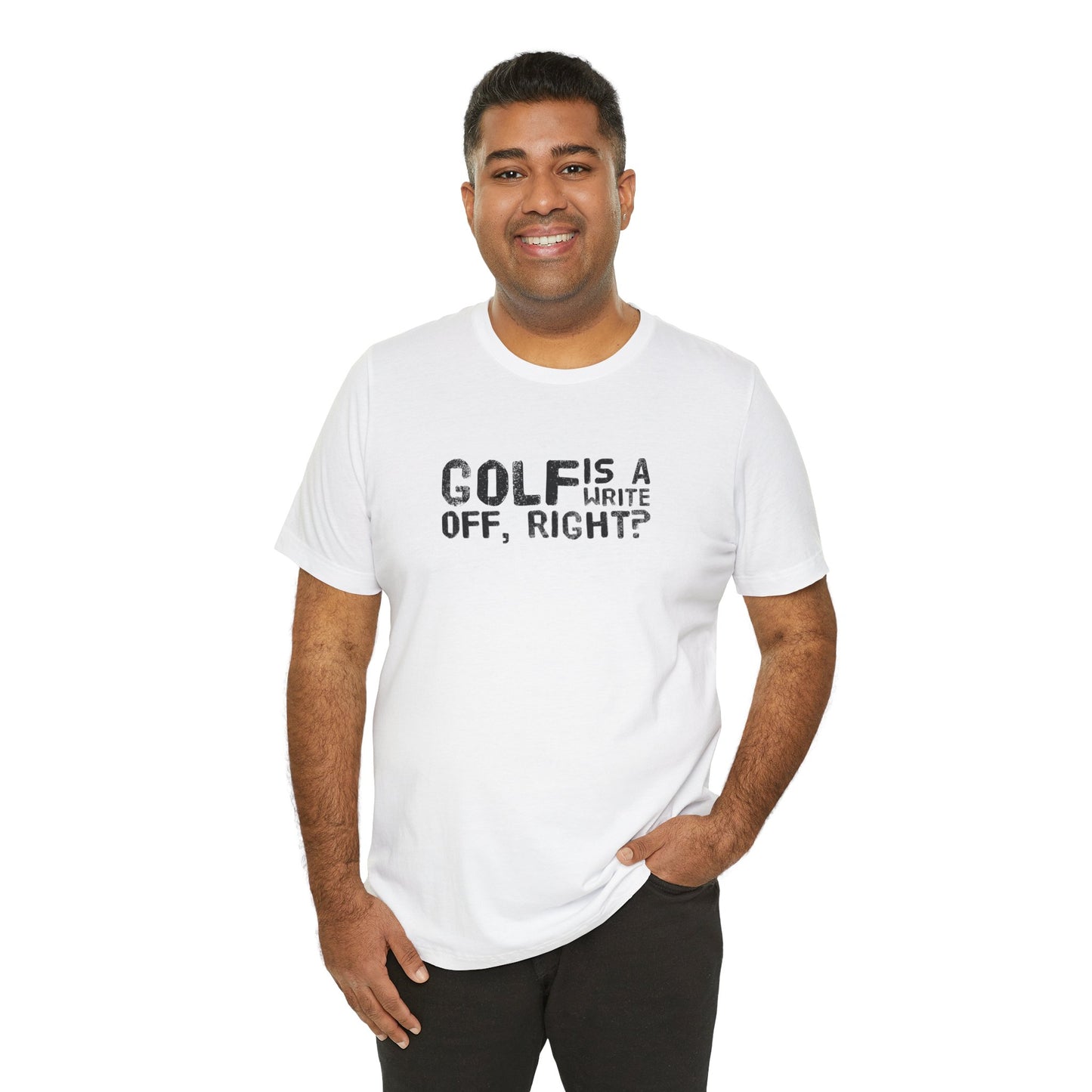 Golf Is a Write Off Tee - Funny Golf Humor T-Shirt