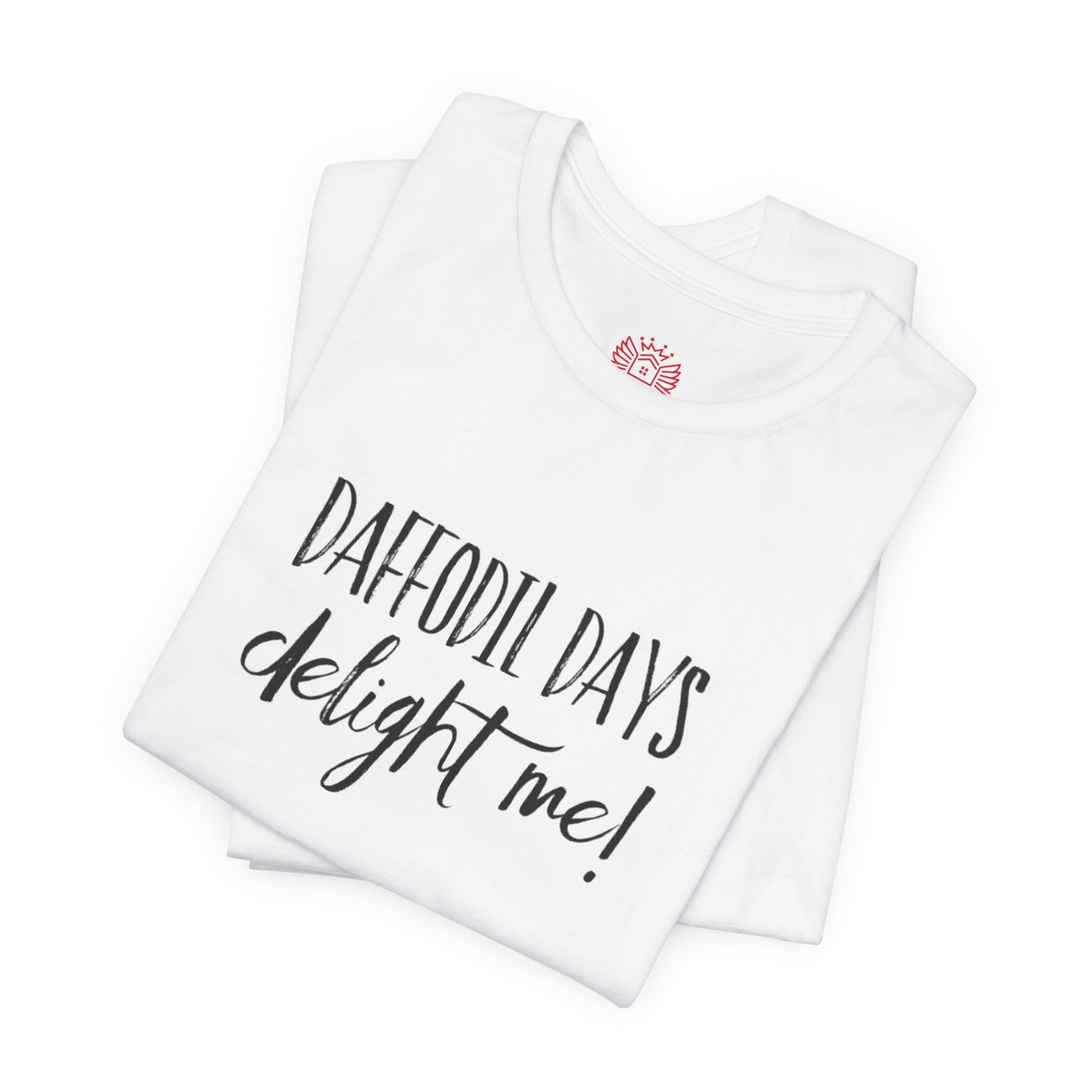 Daffodil Days Delight Me! Tee