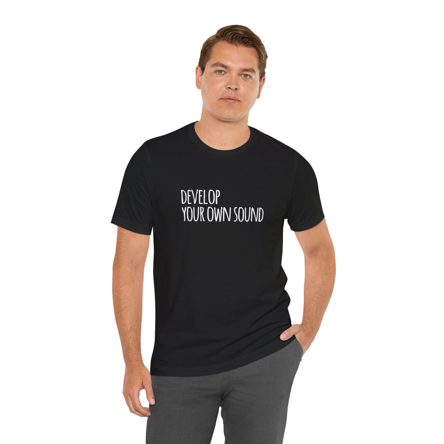 Develop Your Own Sound Teach Tease Tee