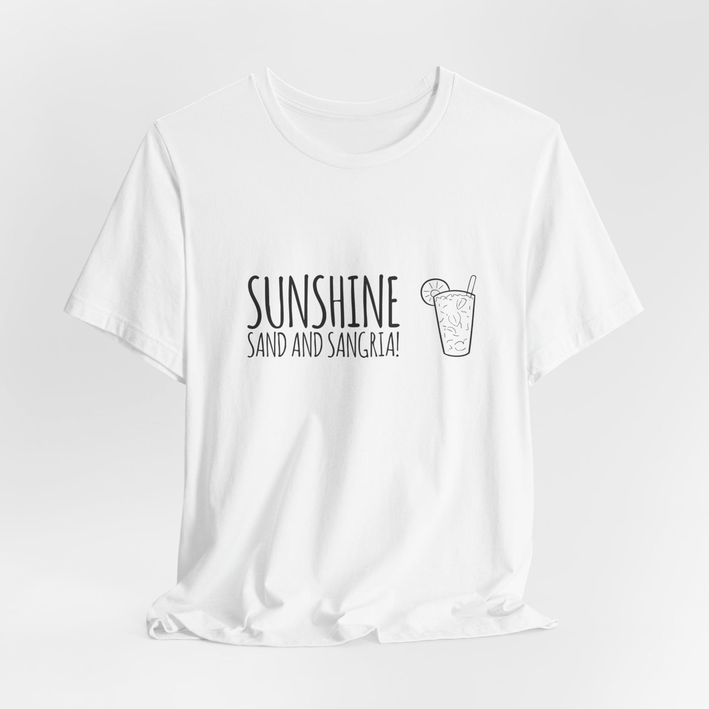 Sunshine, Sand and Sangria T-shirt