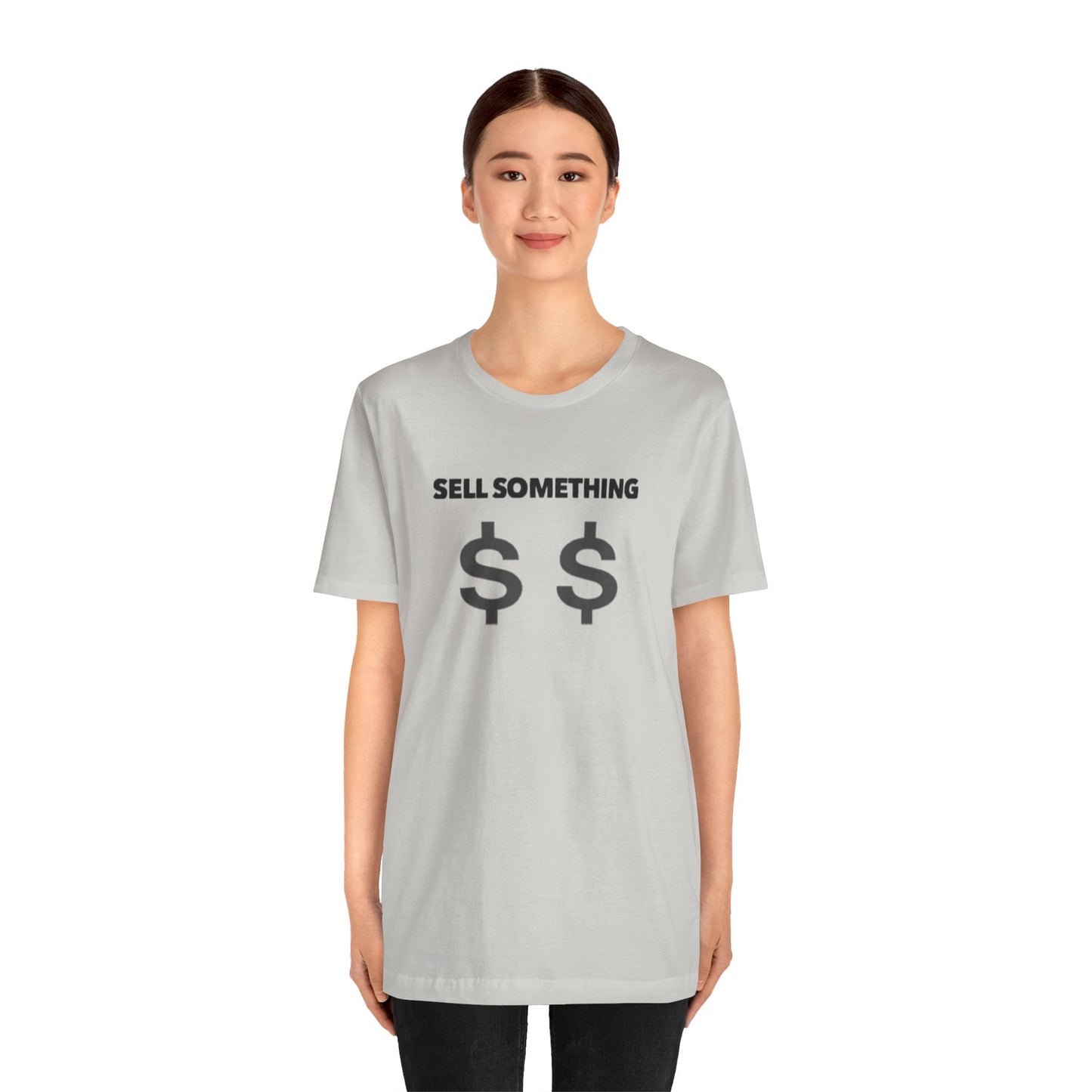 Sell Something Teach Tease Tee