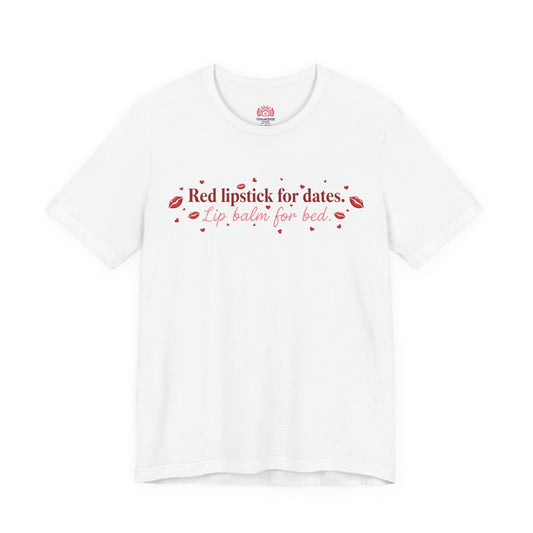 Red Lipstick for Dates, Lip Balm For Bed Tee — Pink Tease T‑ Shirt