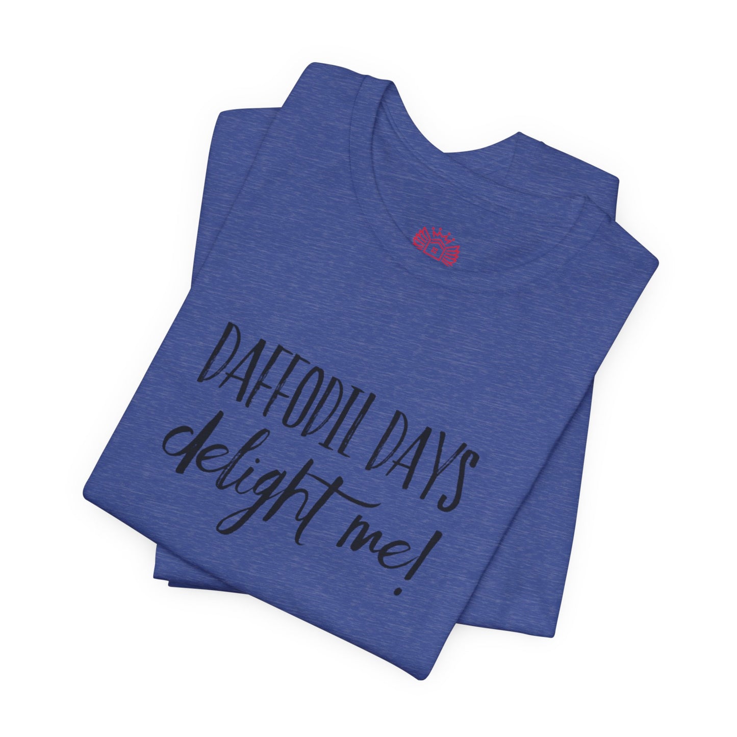 Daffodil Days Delight Me! Tee