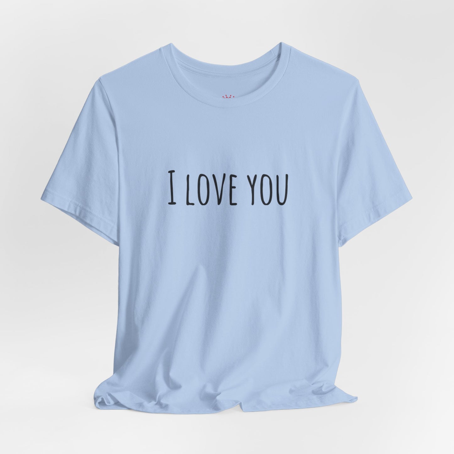 I Love You Tee — Minimalist Love Graphic Shirt