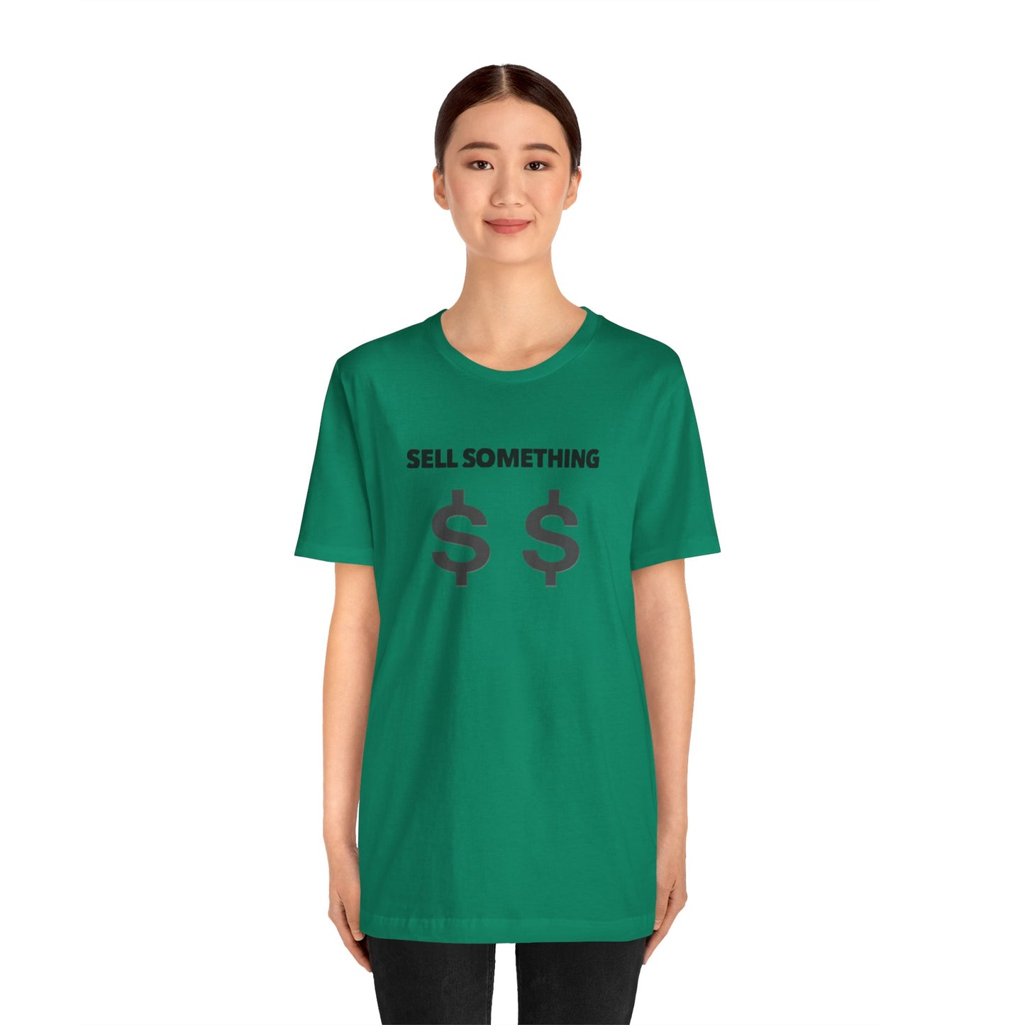 Sell Something Teach Tease Tee